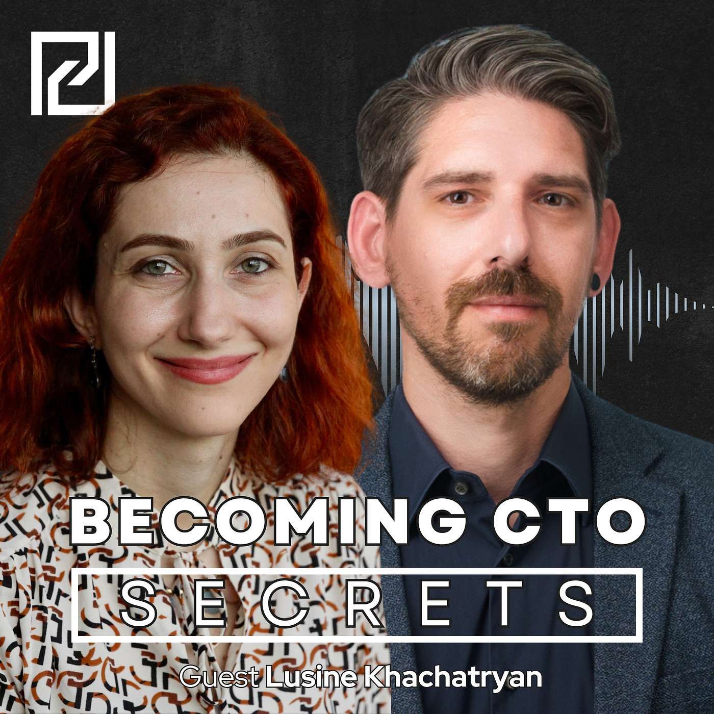 Unlocking the Path to CTO: Lusine Khachatrian on Leadership, Ownership and Growth