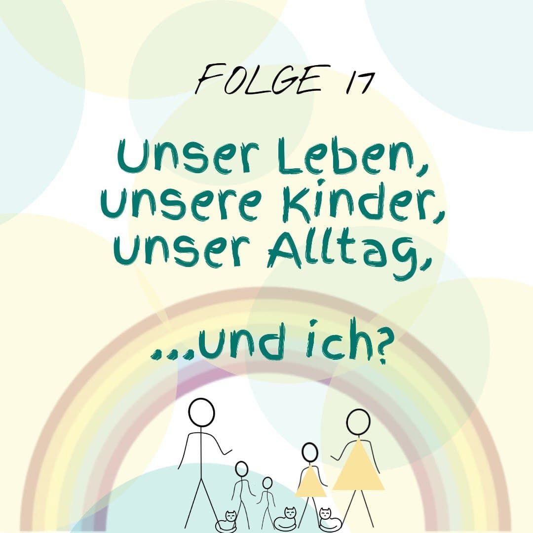 Unser Leben, unsere Kinder, unser Alltag, ...und ich?