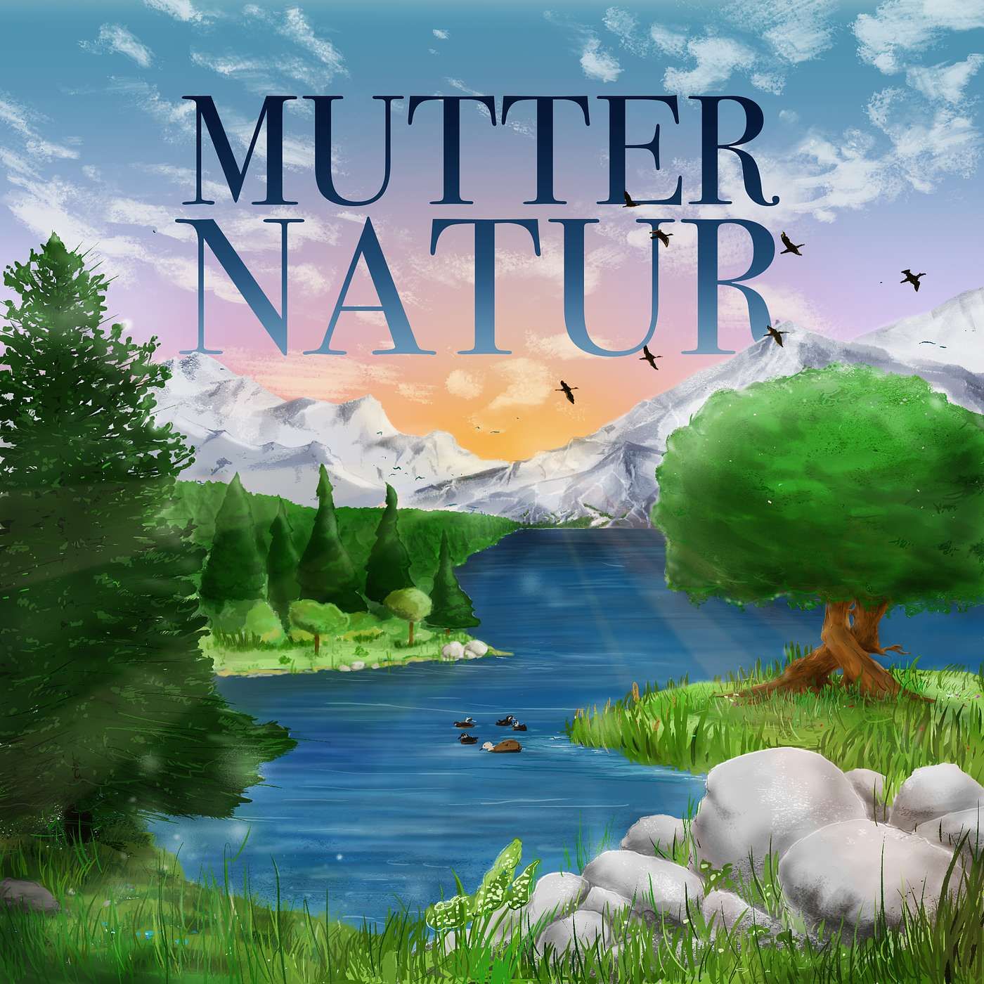 Unser neuer Podcast: Mutter Natur