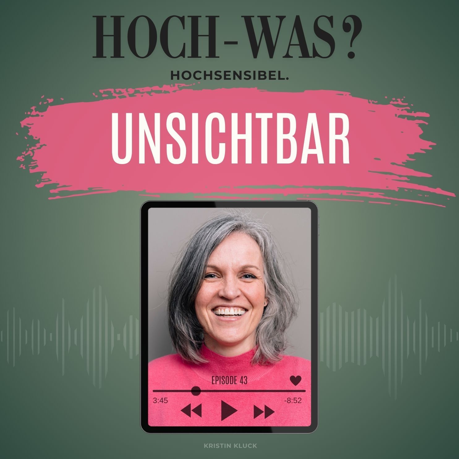 Unsichtbar.