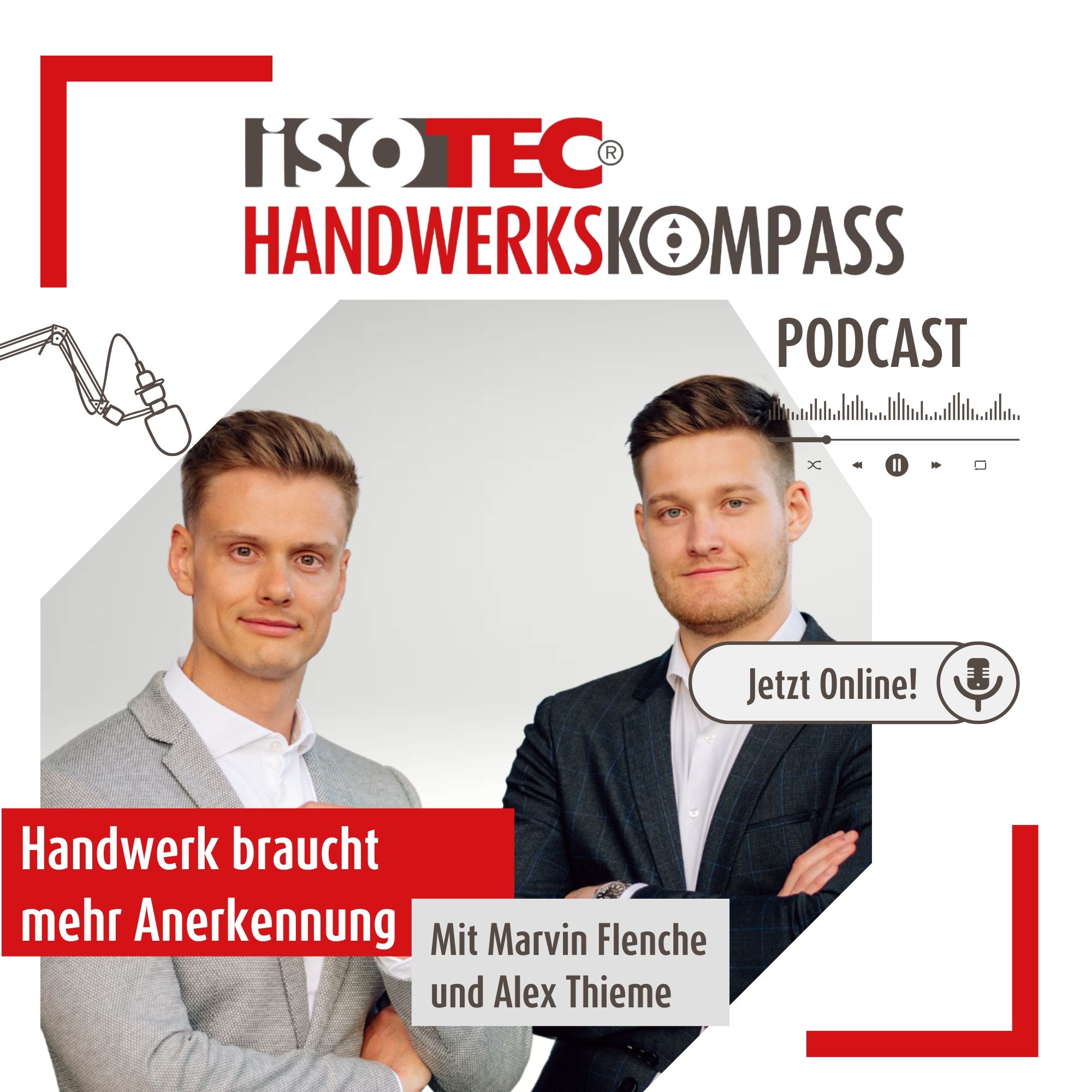 Unternehmensberater: Das Handwerk braucht mehr Anerkennung! ISOTEC Handwerkskompass Podcast #19