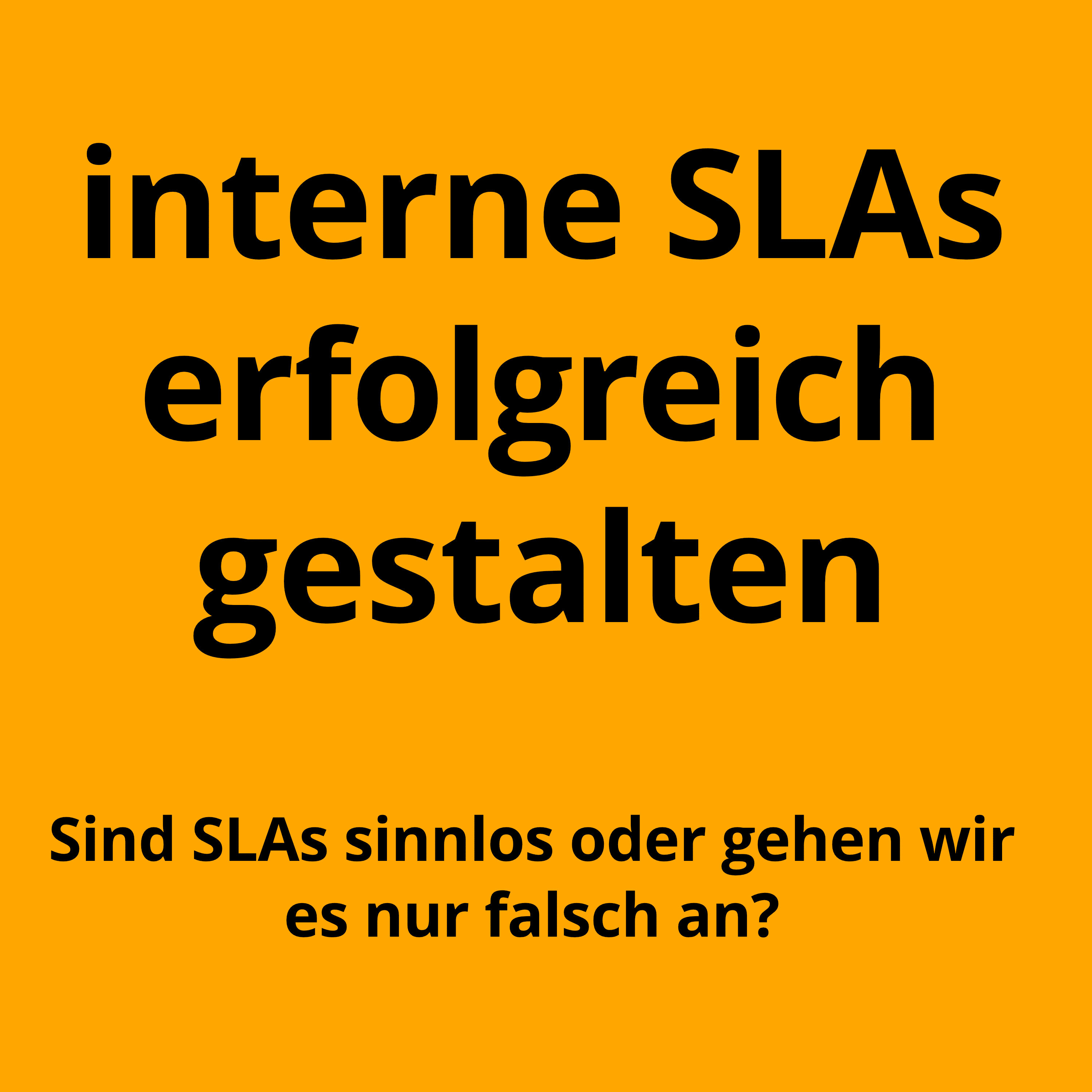 Unternehmensinterne Service-Level-Agreements (SLA)
