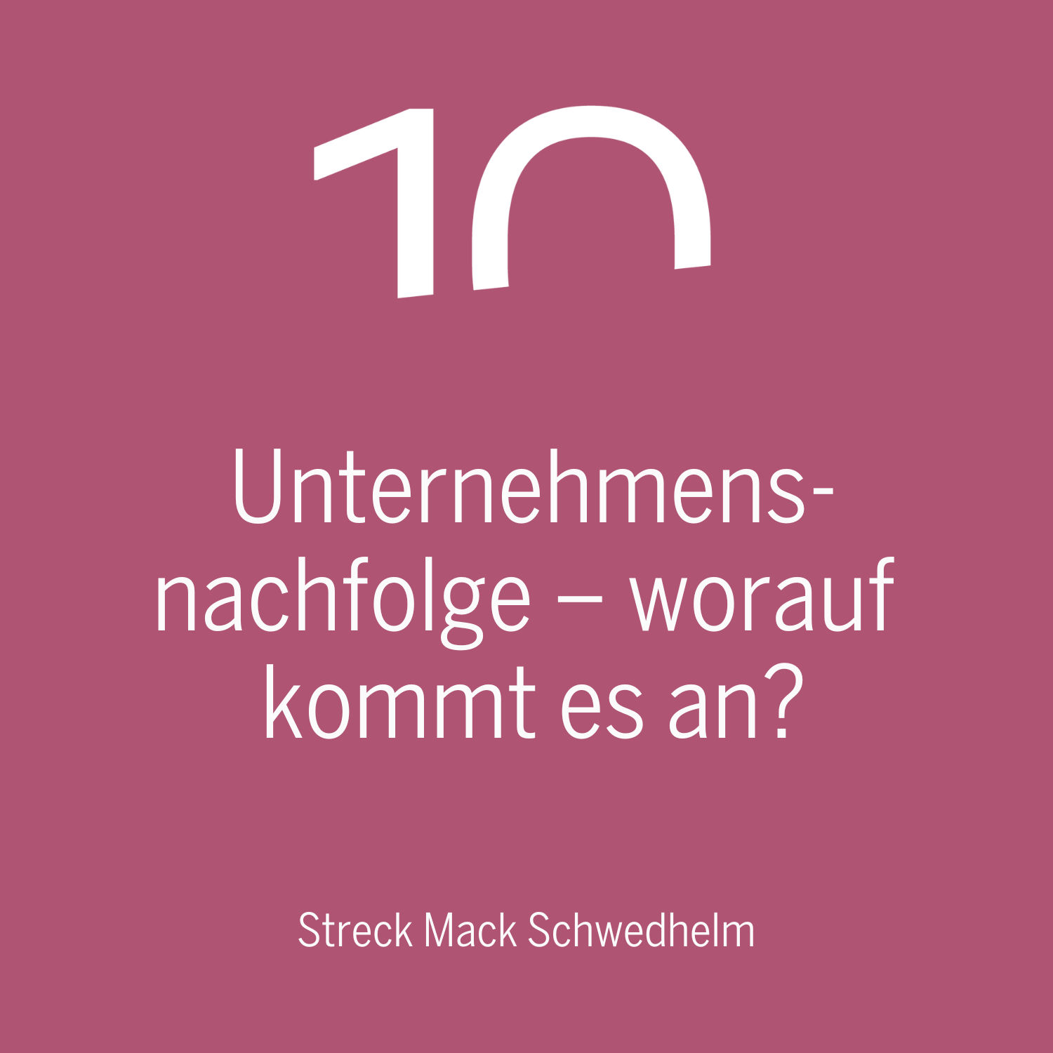 Unternehmensnachfolge – worauf kommt es an?