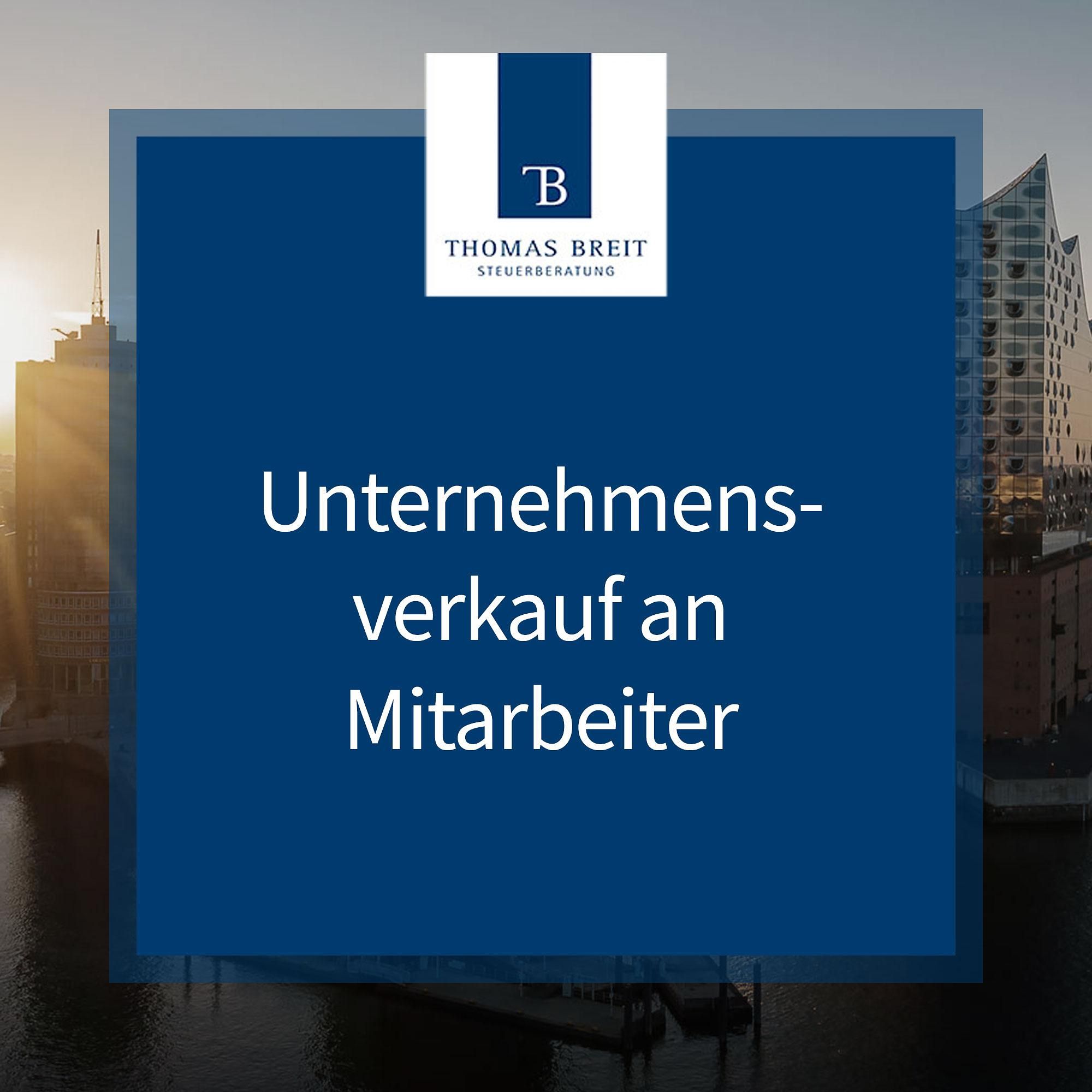 Unternehmensverkauf an Mitarbeiter | Thomas Breit Steuerberatung
