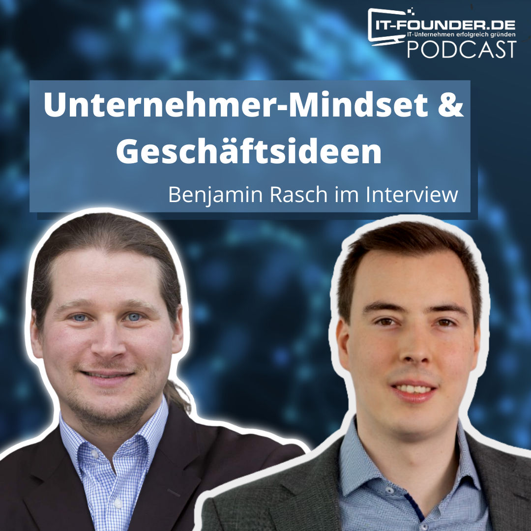 Unternehmer-Mindset & Geschäftsideen: Benjamin Rasch im Interview