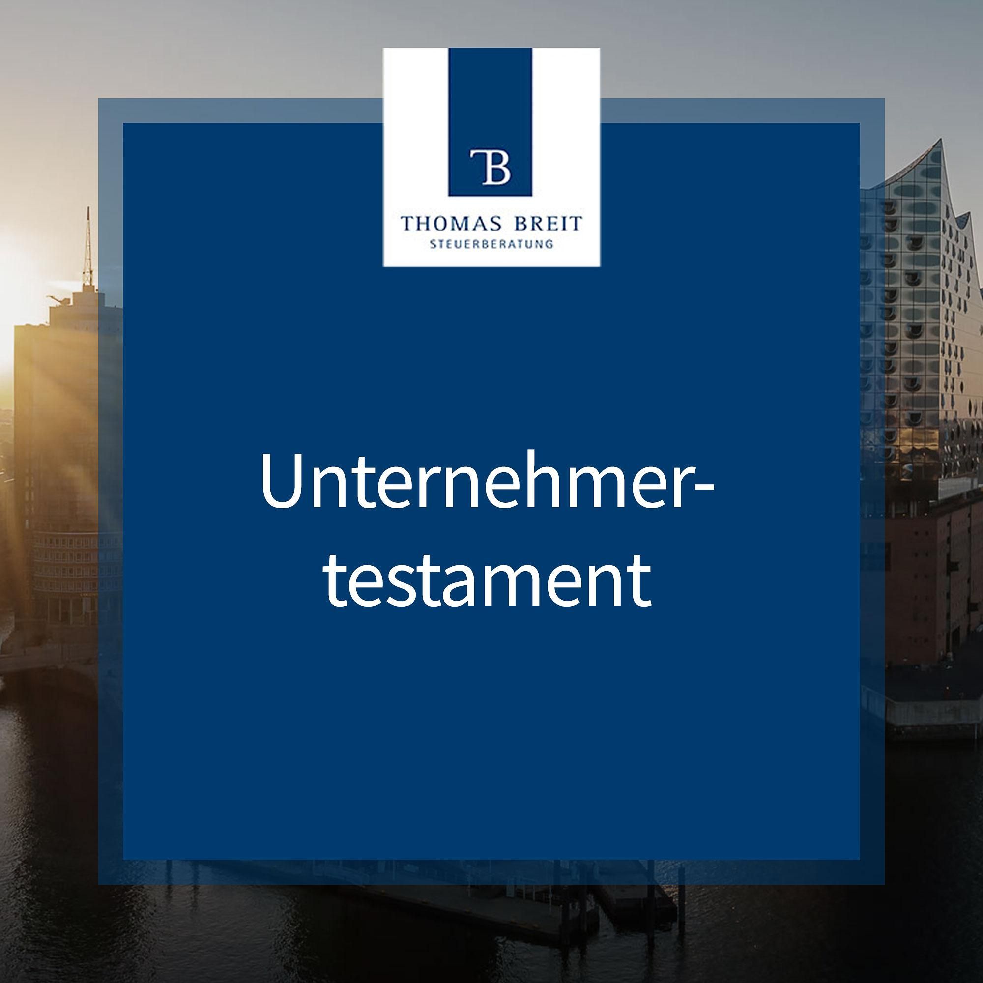 Unternehmertestament | Thomas Breit Steuerberatung