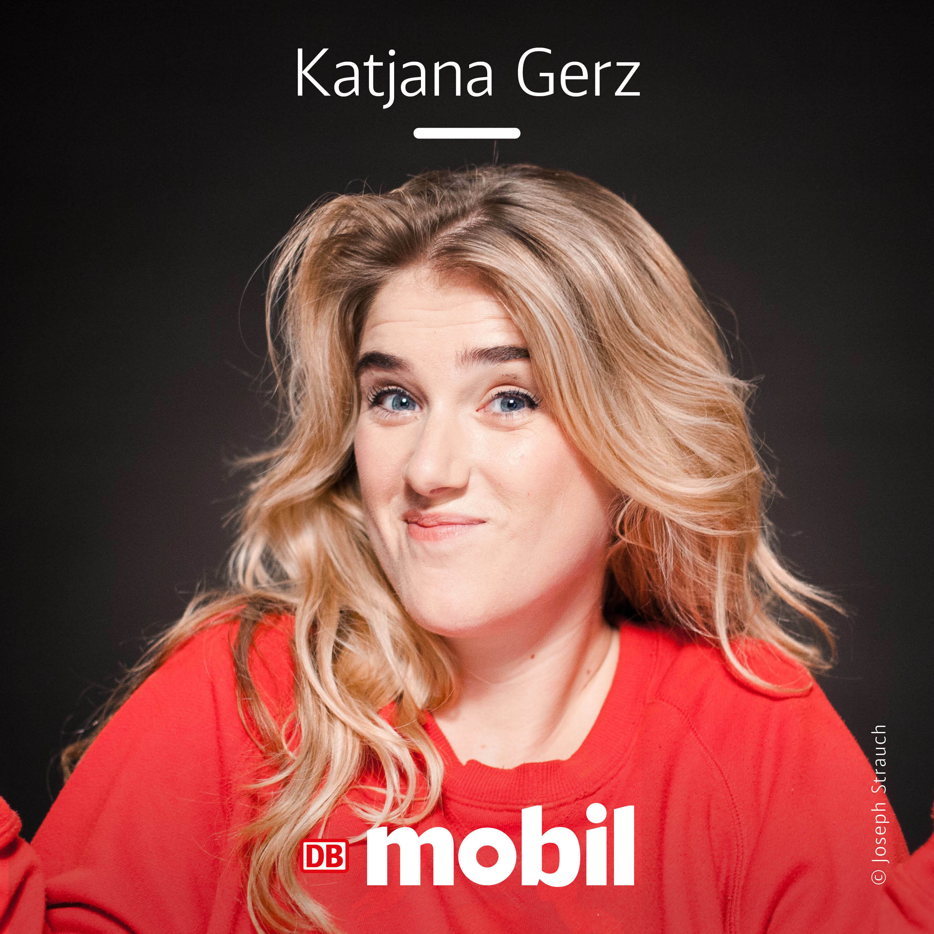 Unterwegs mit... Katjana Gerz