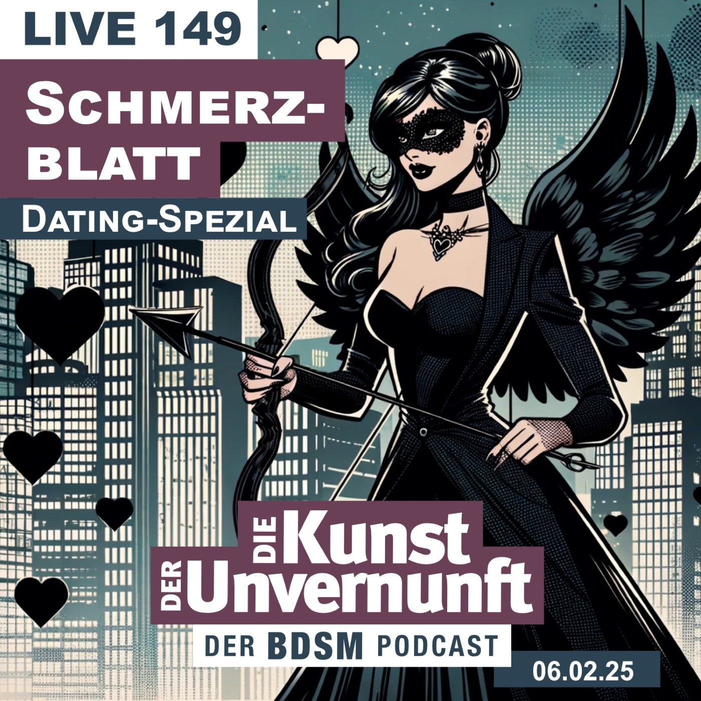 Unvernunft Live 149 - Schmerzblatt Dating Spezial