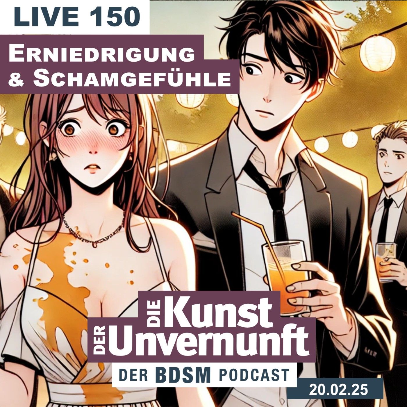 Unvernunft Live 150 - Scham & Erniedrigung