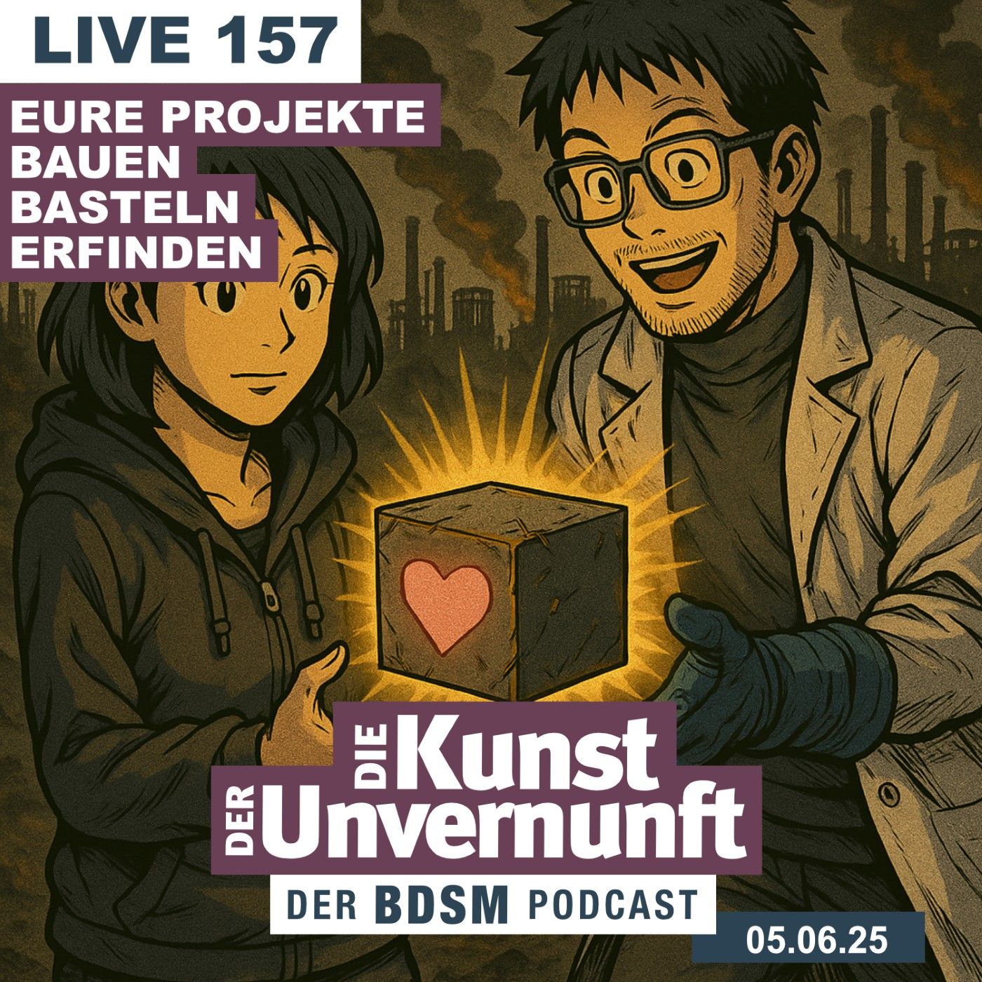 Unvernunft Live 157 - DIY - Basteln, Bauen, Erschaffen