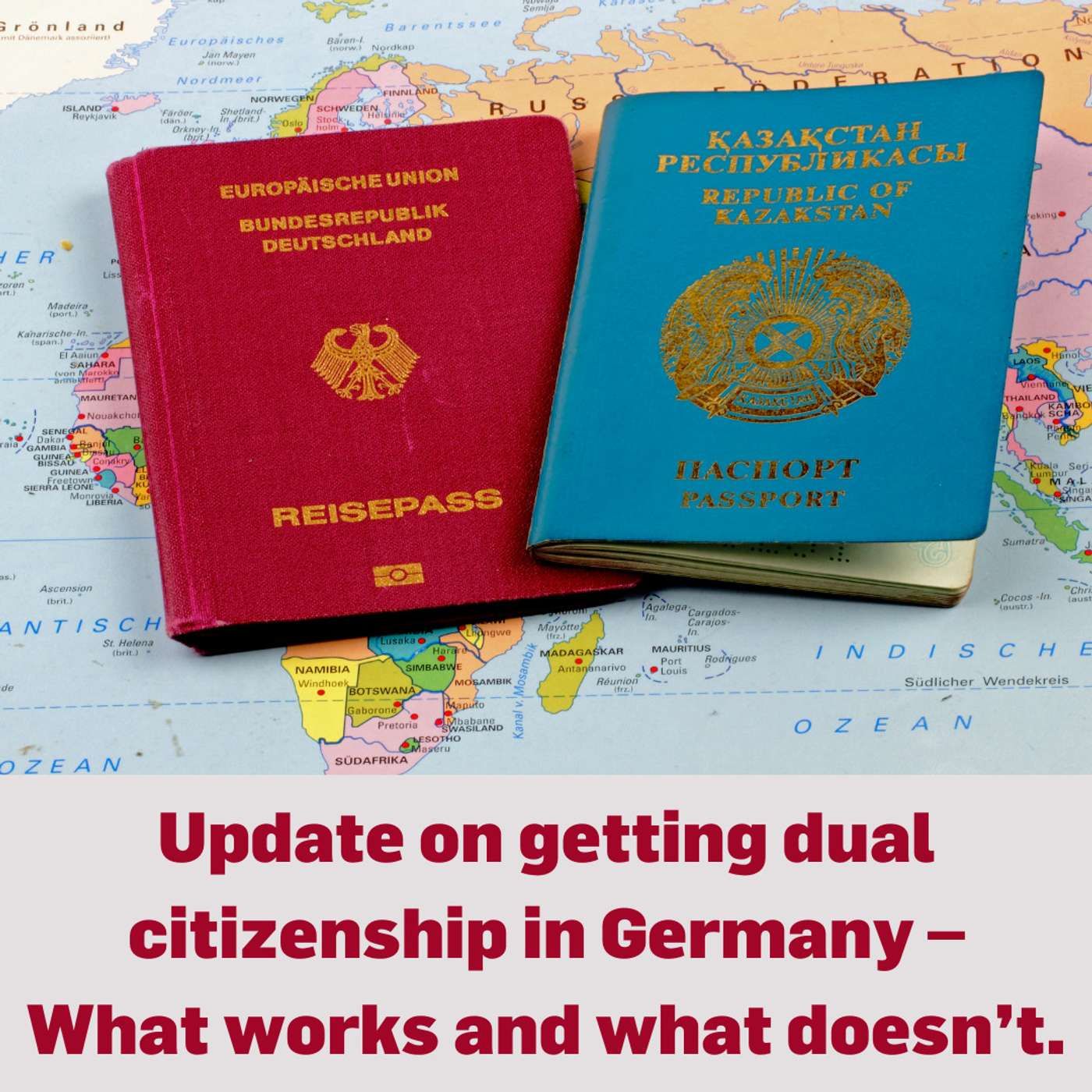 Update on getting dual citizenship in Germany – What works and what doesn’t
