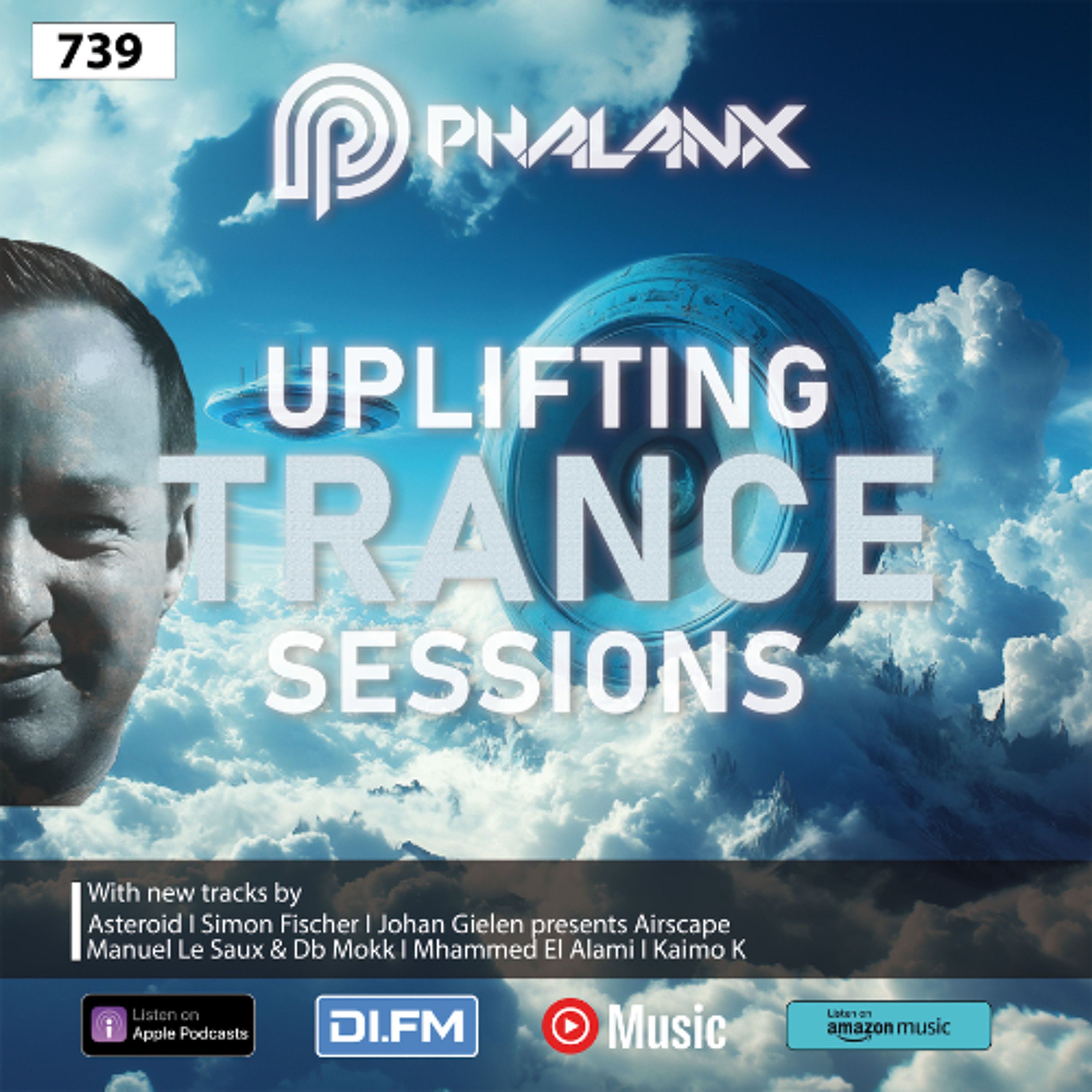 Uplifting Trance Sessions EP. 739 with DJ Phalanx 💥 (Trance Podcast)