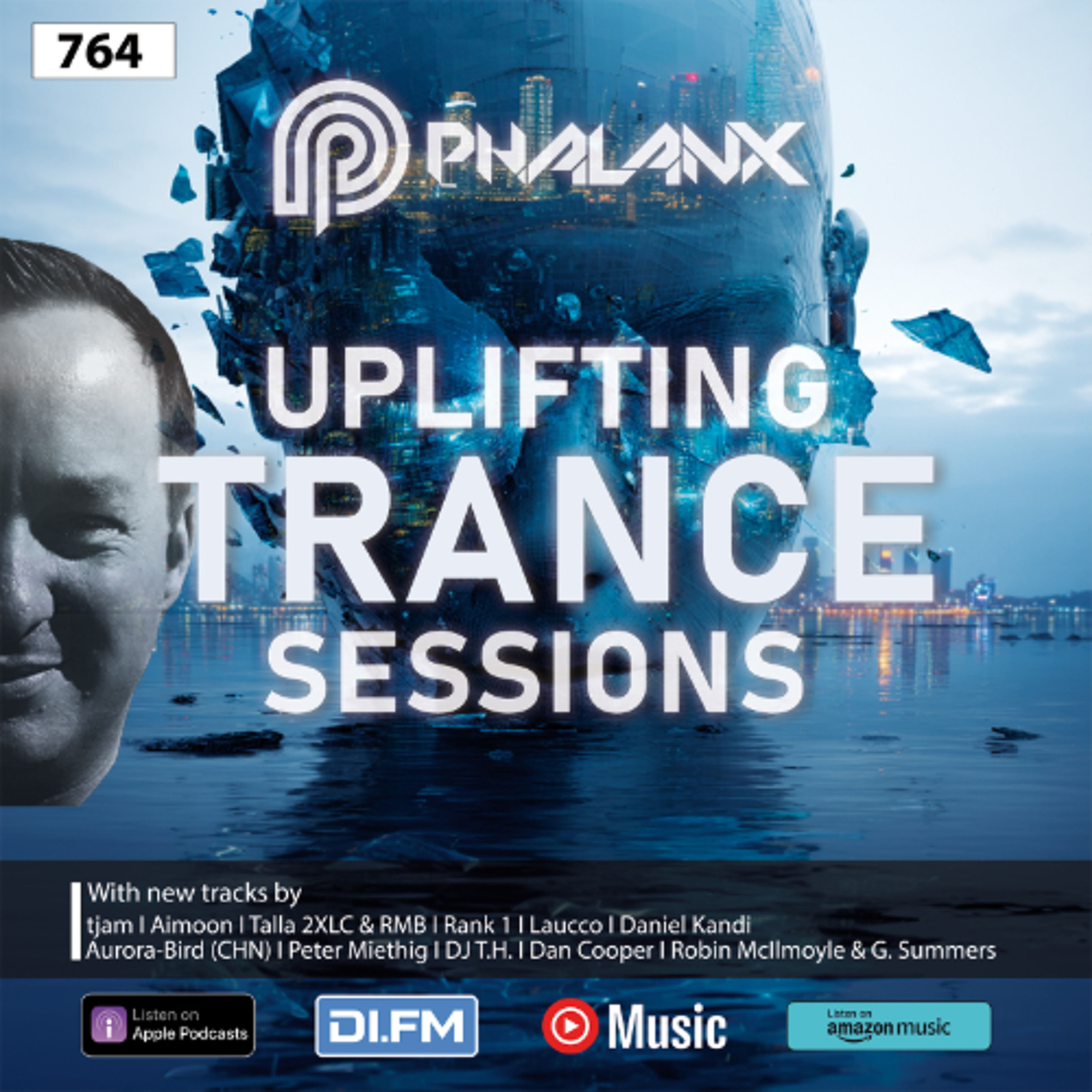 Uplifting Trance Sessions EP. 764 with DJ Phalanx 🙌 (Trance Podcast)