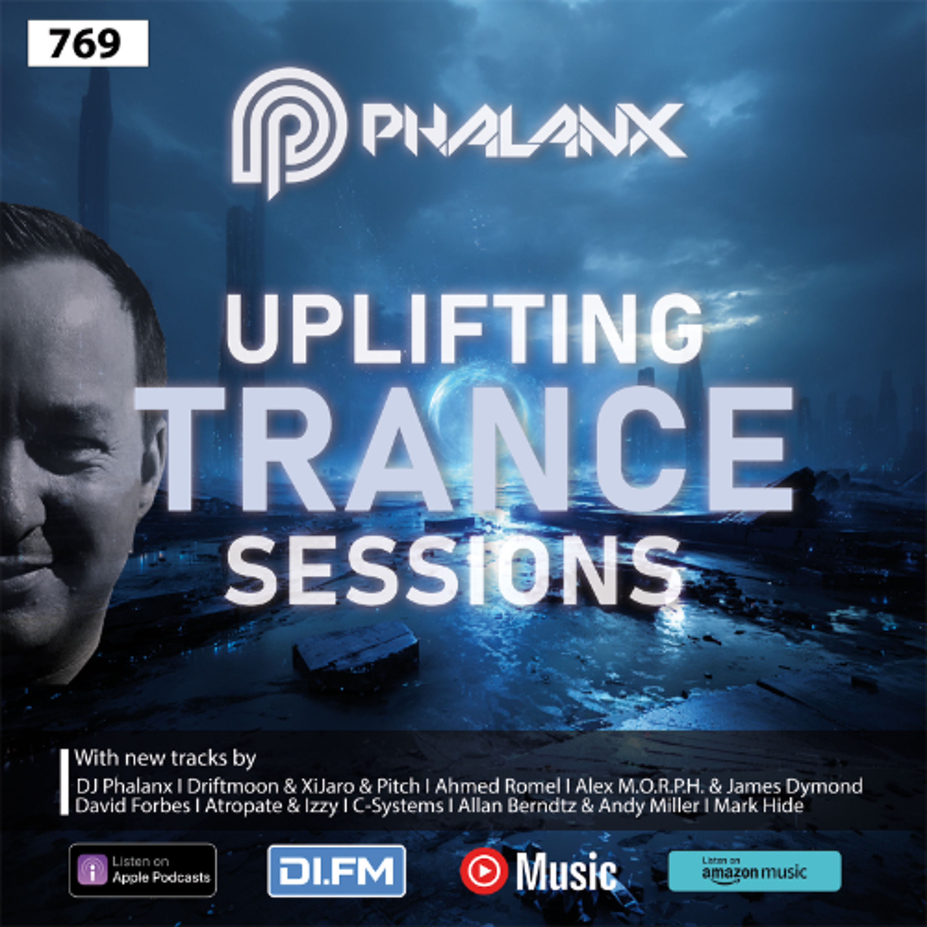 Uplifting Trance Sessions EP. 769 with DJ Phalanx 📢 (Trance Podcast)