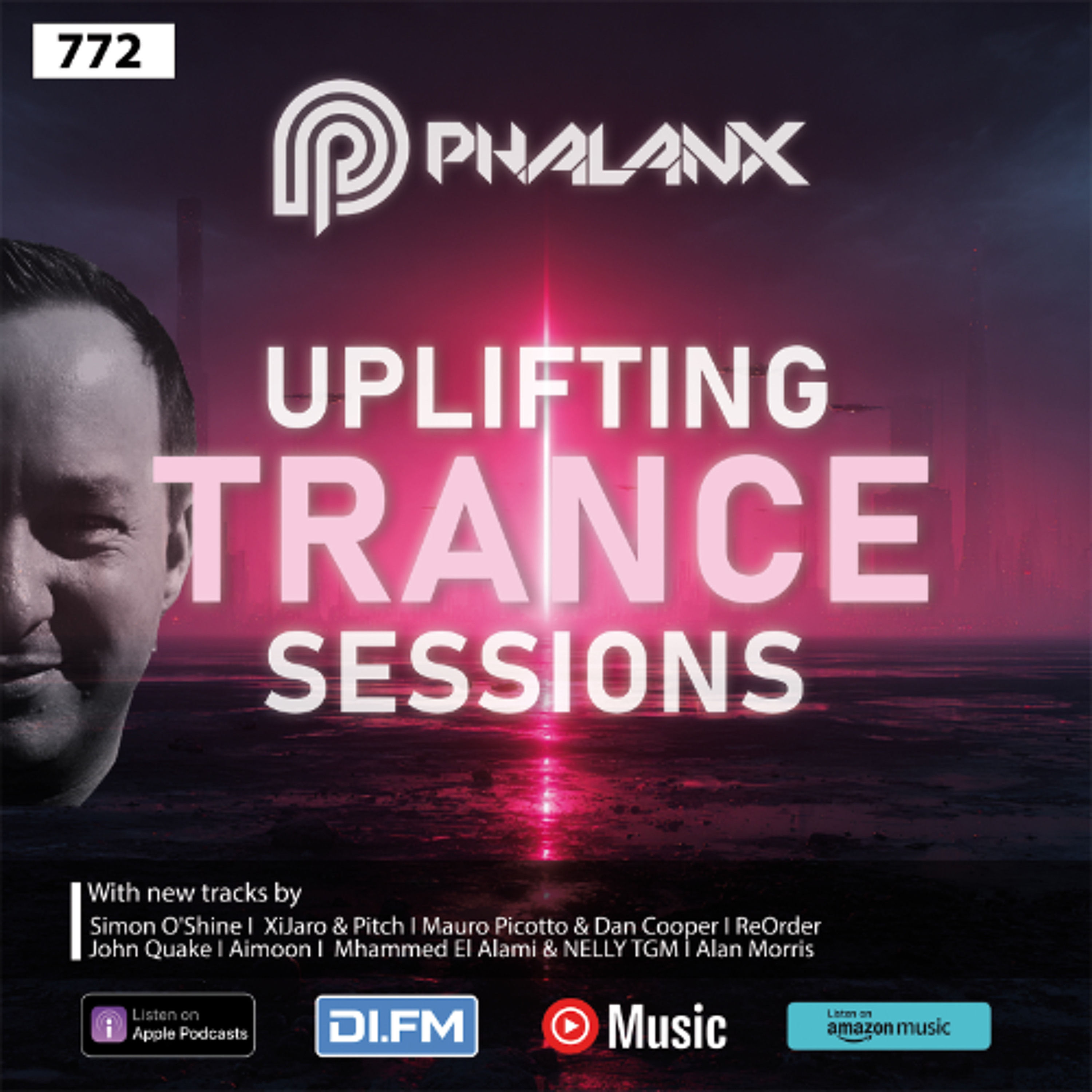 Uplifting Trance Sessions EP. 772 with DJ Phalanx 🙌 (Trance Podcast)