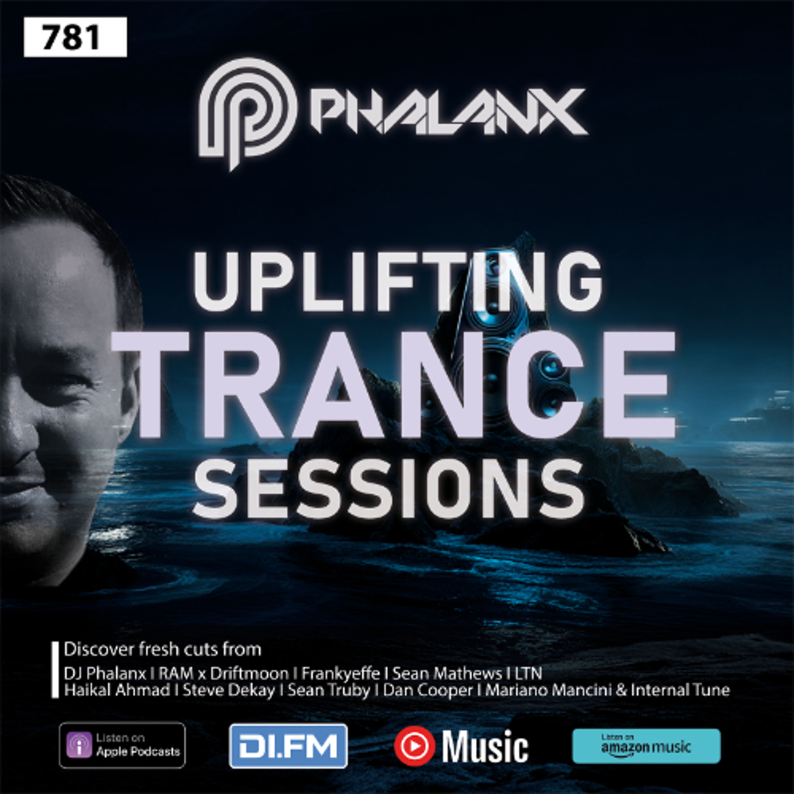 Uplifting Trance Sessions EP. 781 with DJ Phalanx 🔥 (Trance Podcast)