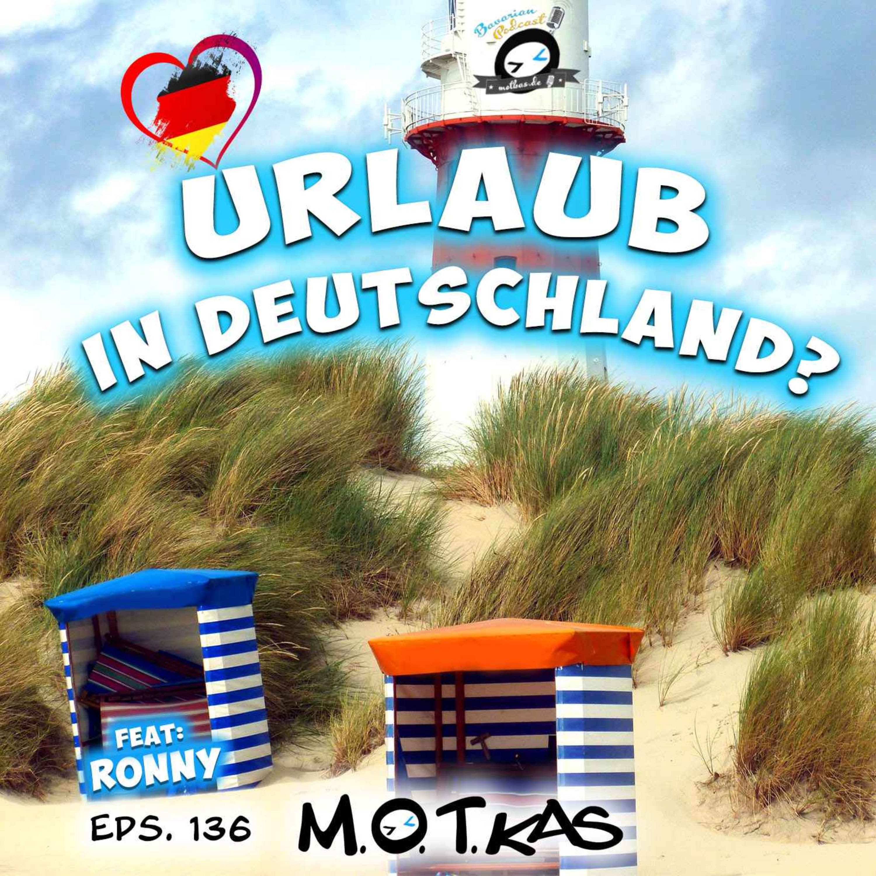 URLAUB IN DEUTSCHLAND? | MOTKAS EPS. 136 feat. RONNY