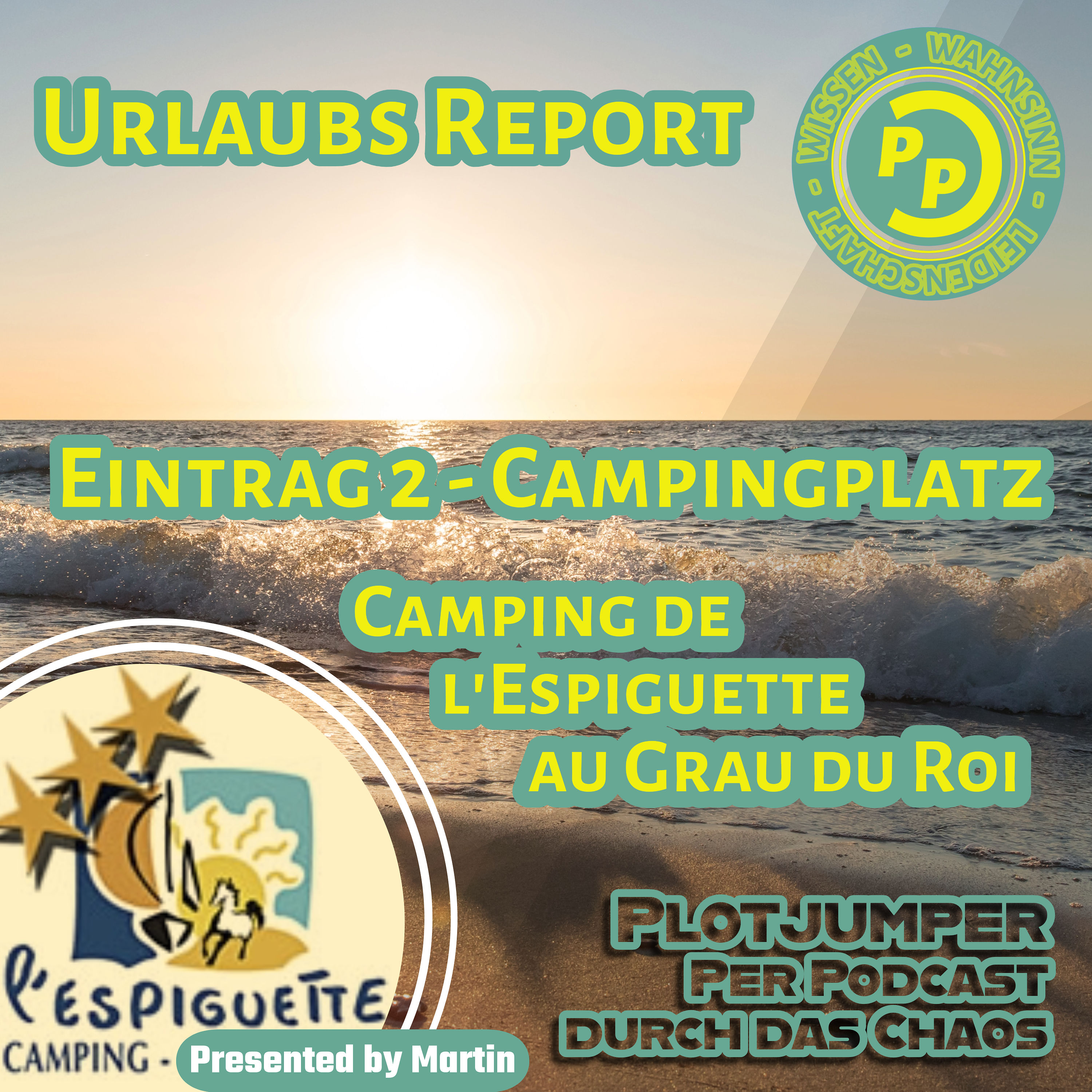 Urlaubs Report: Eintrag 2 - Campingplatz - Camping de l'Espiguette au Grau du Roi