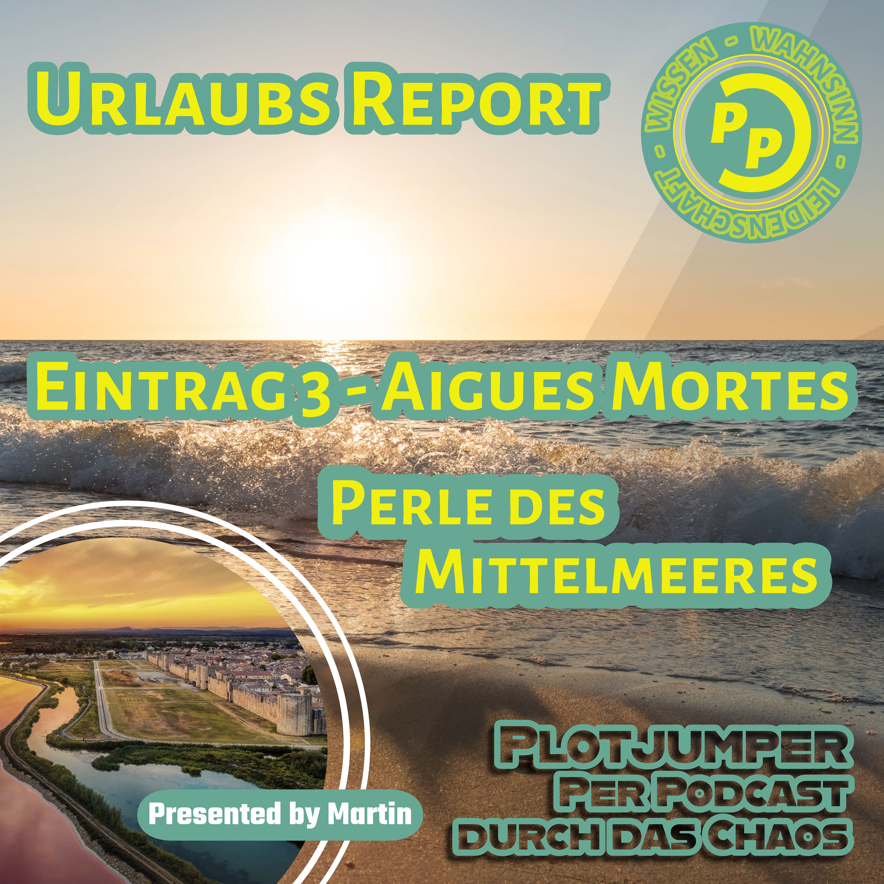 Urlaubs Report: Eintrag 3 - Aigues Mortes - Perle des Mittelmeeres