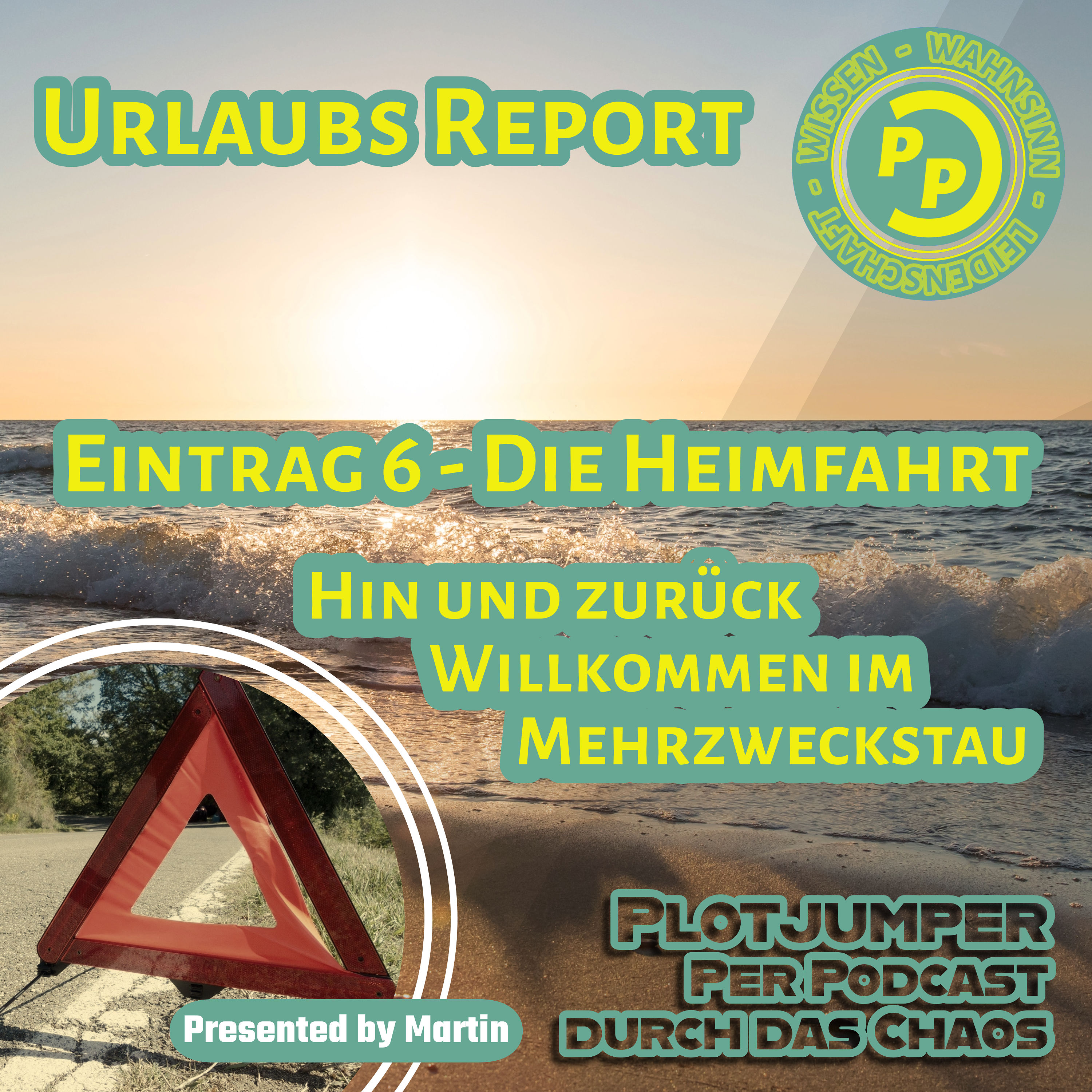 Urlaubs Report: Eintrag 6 - Die Heimfahrt - Hin und zurück Willkommen im Mehrzweckstau