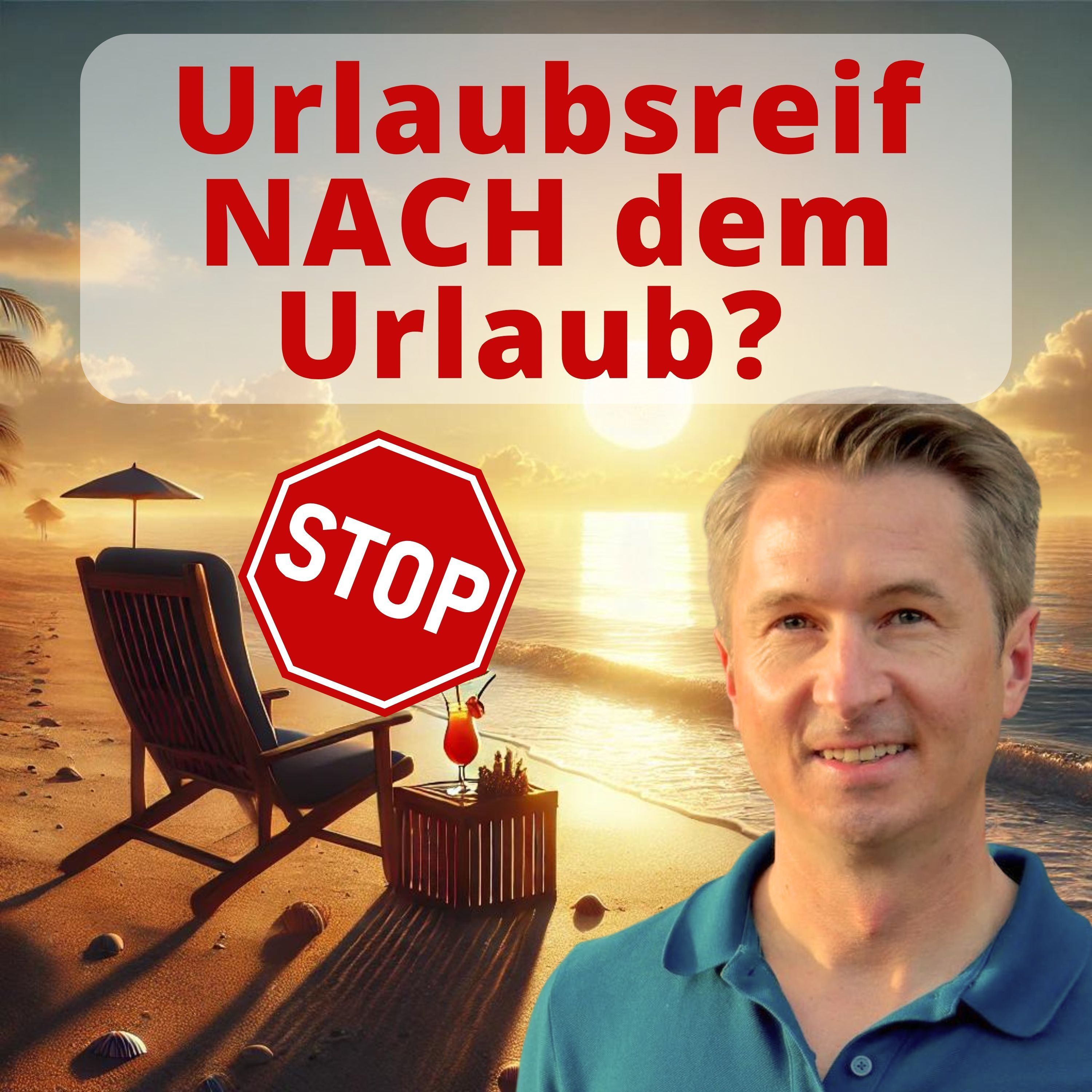Urlaubsreif nach dem Urlaub? So bleibst du entspannt