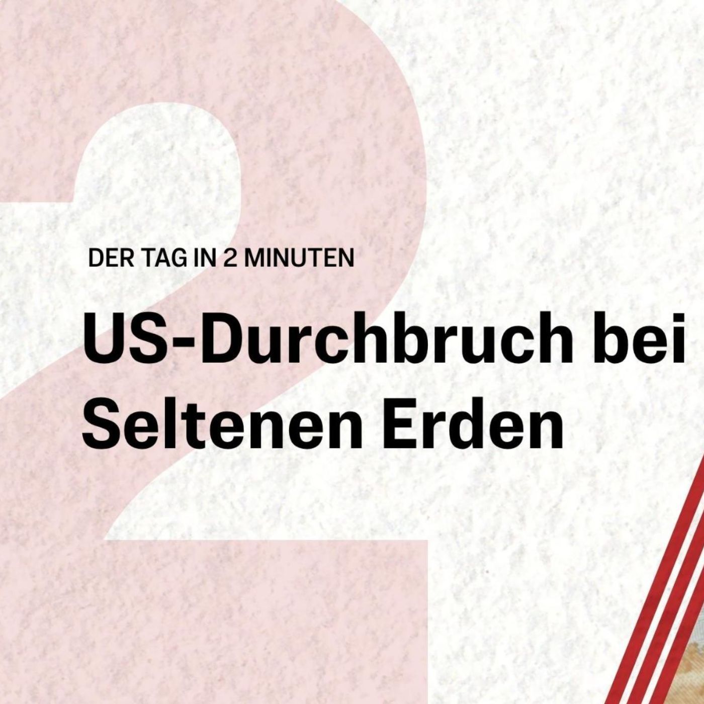 USA durchbrechen Chinas Rohstoff-Dominanz | Der Tag in 2 Minuten