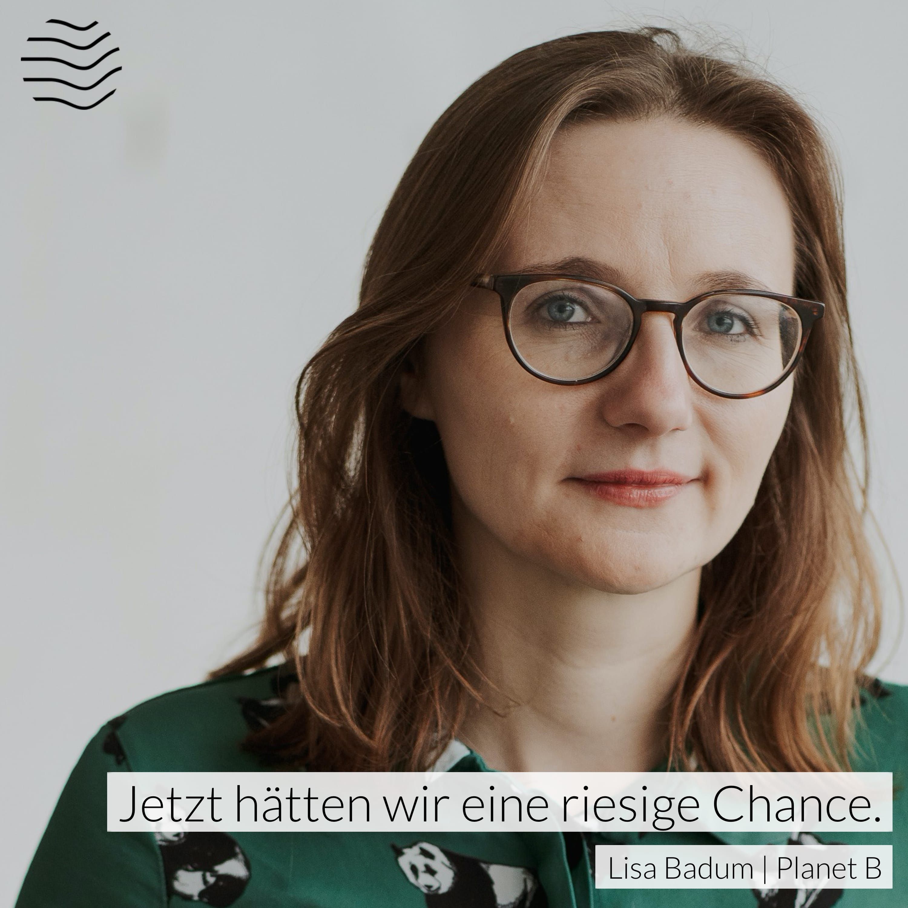 Utopische Tagespolitik – Lisa Badum