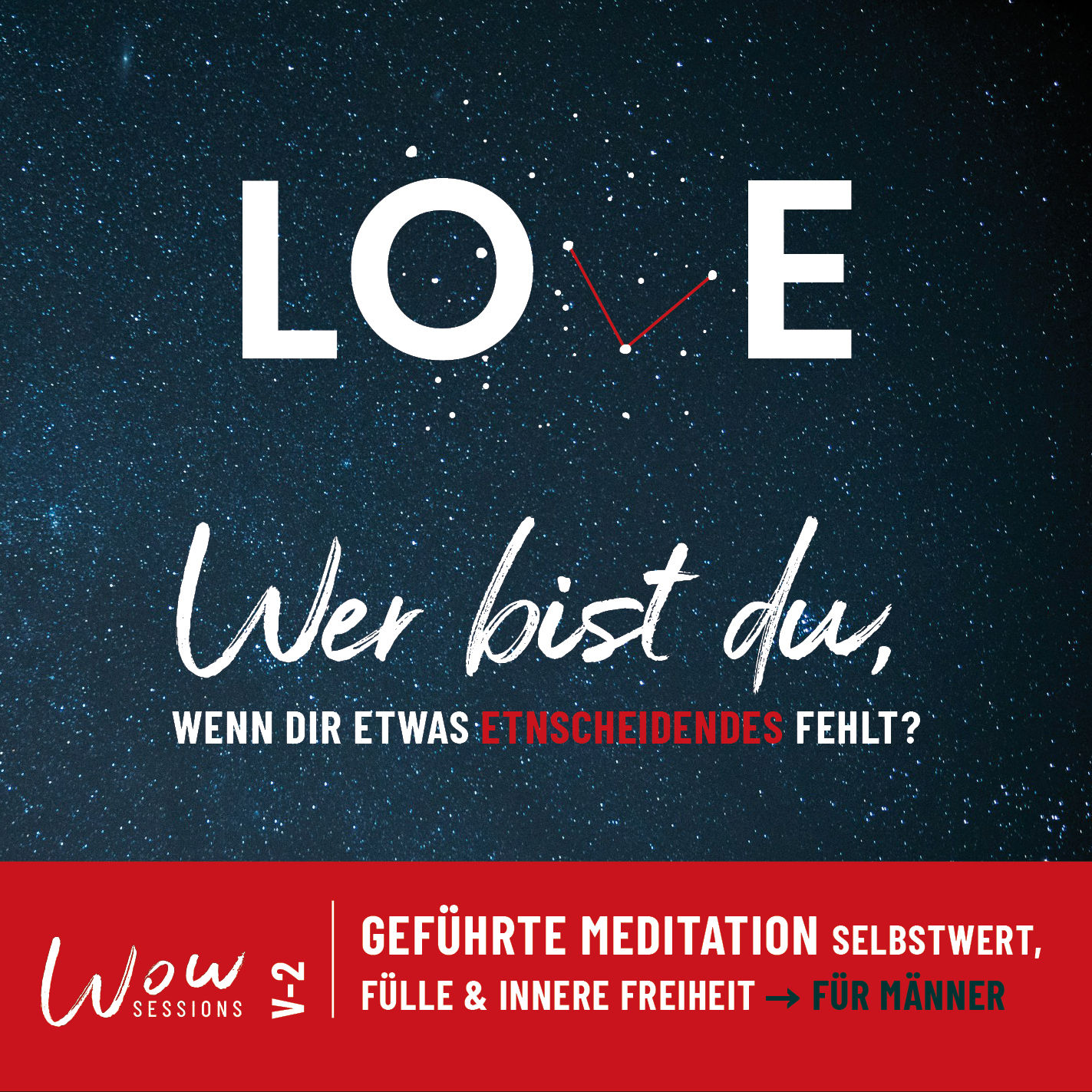 V-2 \ Geführte Meditation \ Fülle, Selbstwert und innere Freiheit \ für Männer