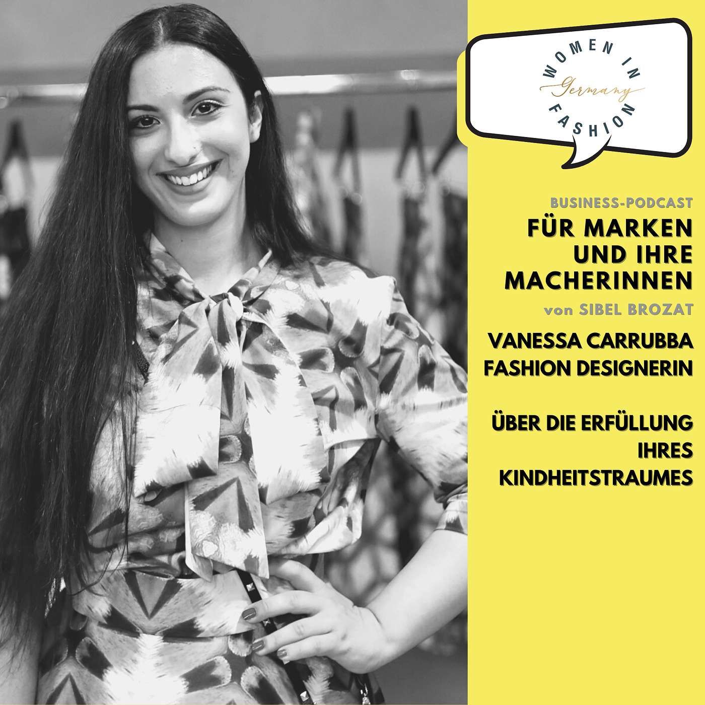 Vanessa Carrubba, Fashion Designerin - über die Erfüllung ihres Kindheitstraumes