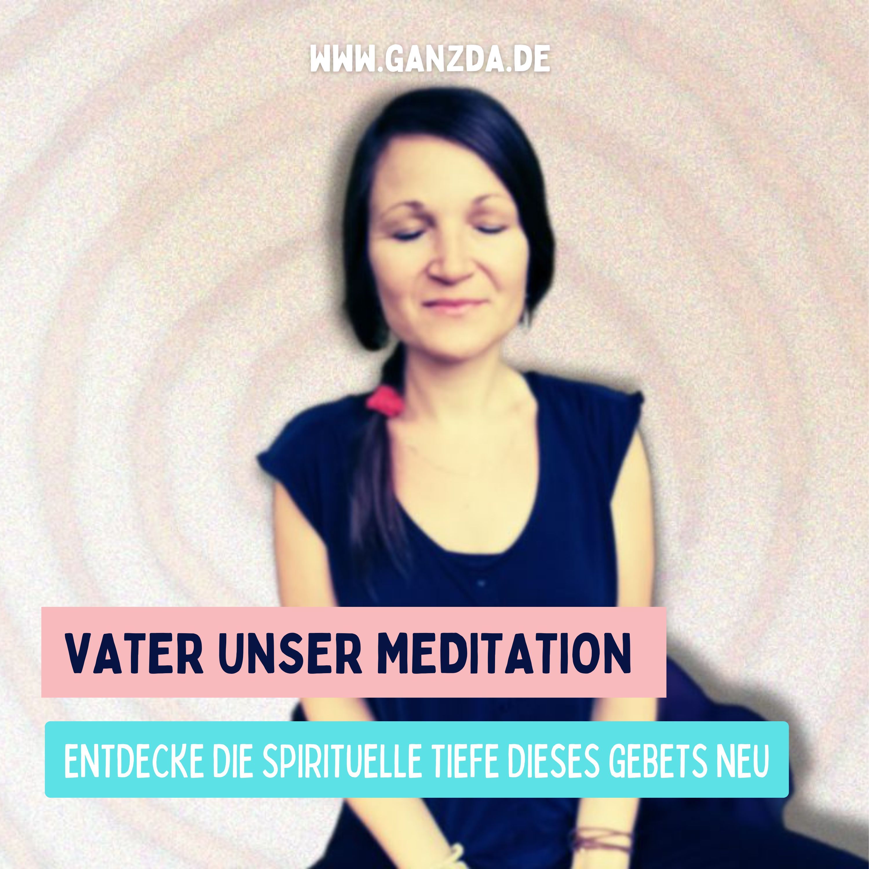Vater Unser Meditation