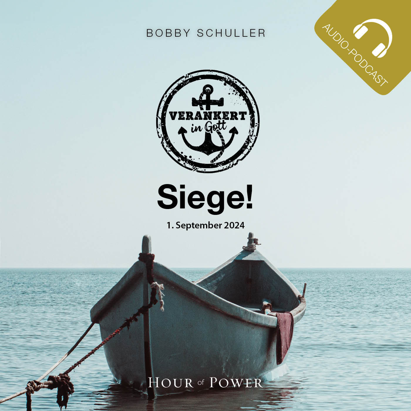 Verankert in Gott: Siege - Predigt von Bobby Schuller