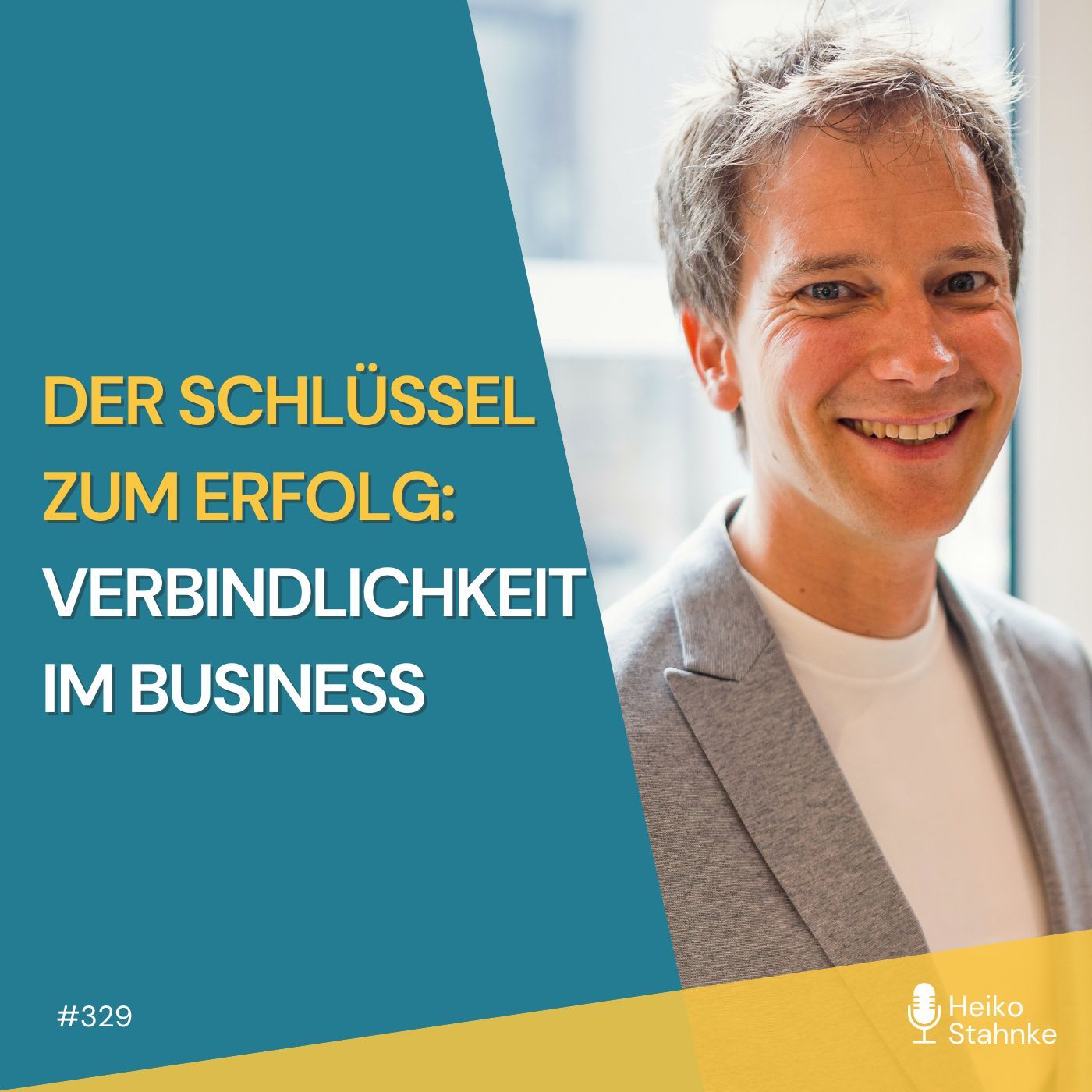 Verbindlichkeit im Business: Der Schlüssel zum Erfolg (#329)