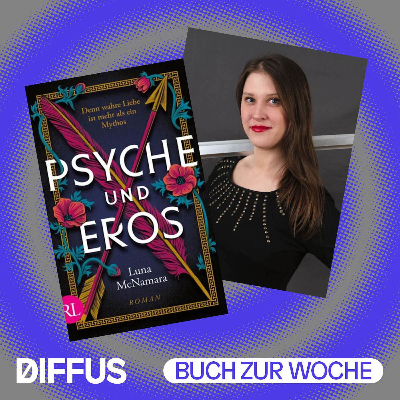 Verfluchte Liebe in „Psyche und Eros" von Luna McNamara