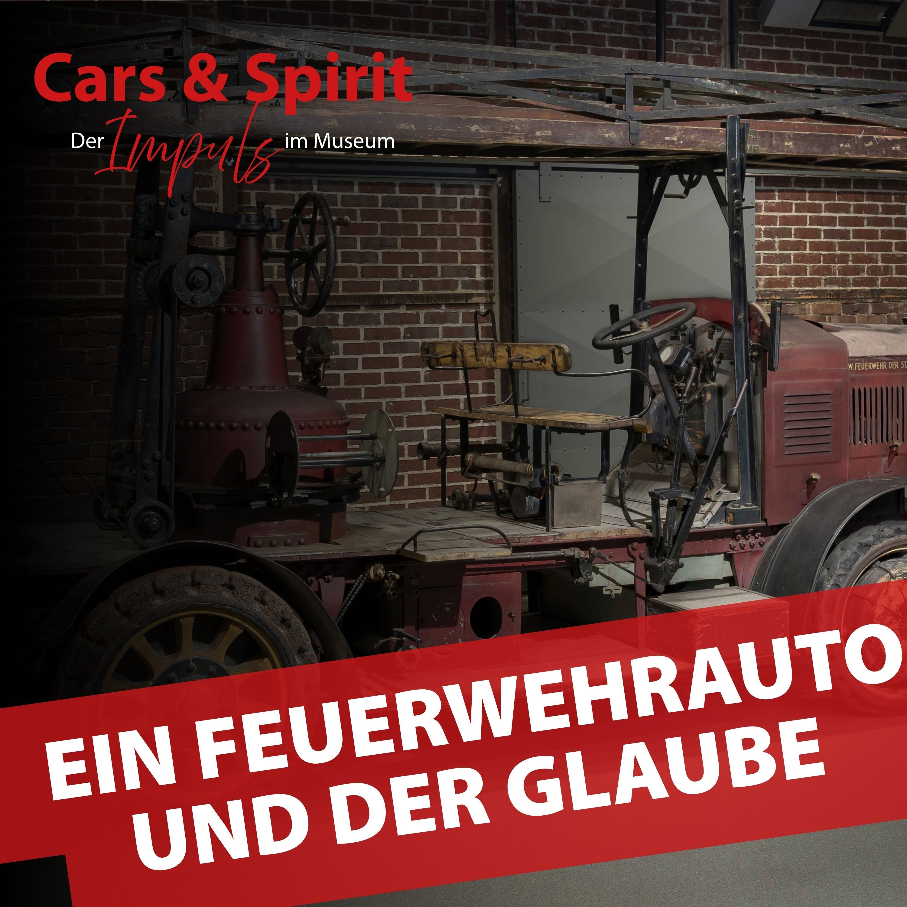 Vergessene Schätze: Wie ein Feuerwehrauto und der Glaube neu zum Leben erwachen | Reiner Braun