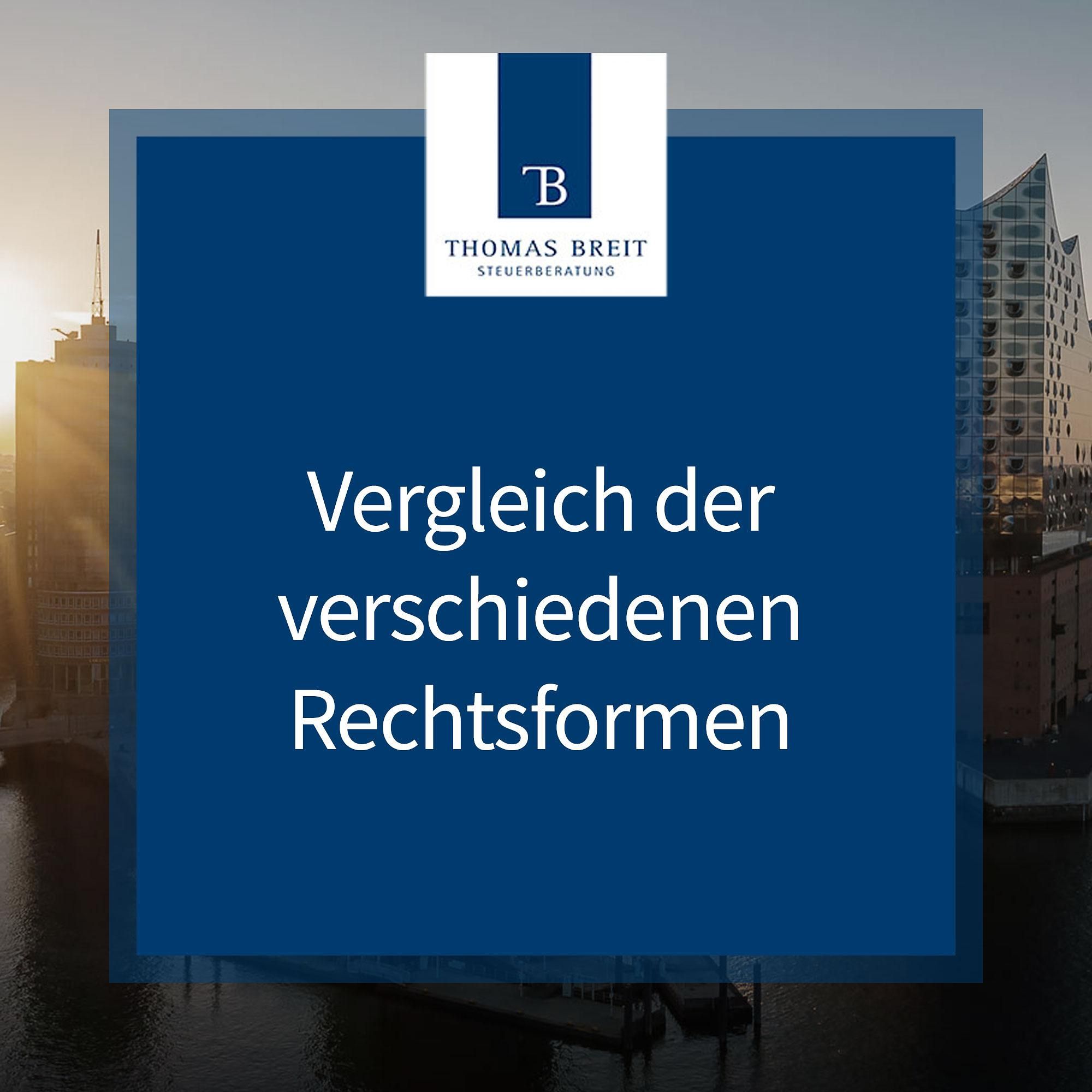 Vergleich der verschiedenen Rechtsformen | Thomas Breit Steuerberatung