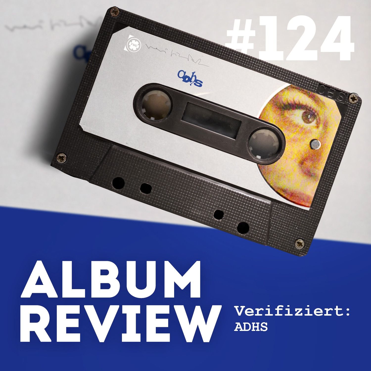 Verifiziert - adhs (Album Review) // Favourite Worst Cast #124
