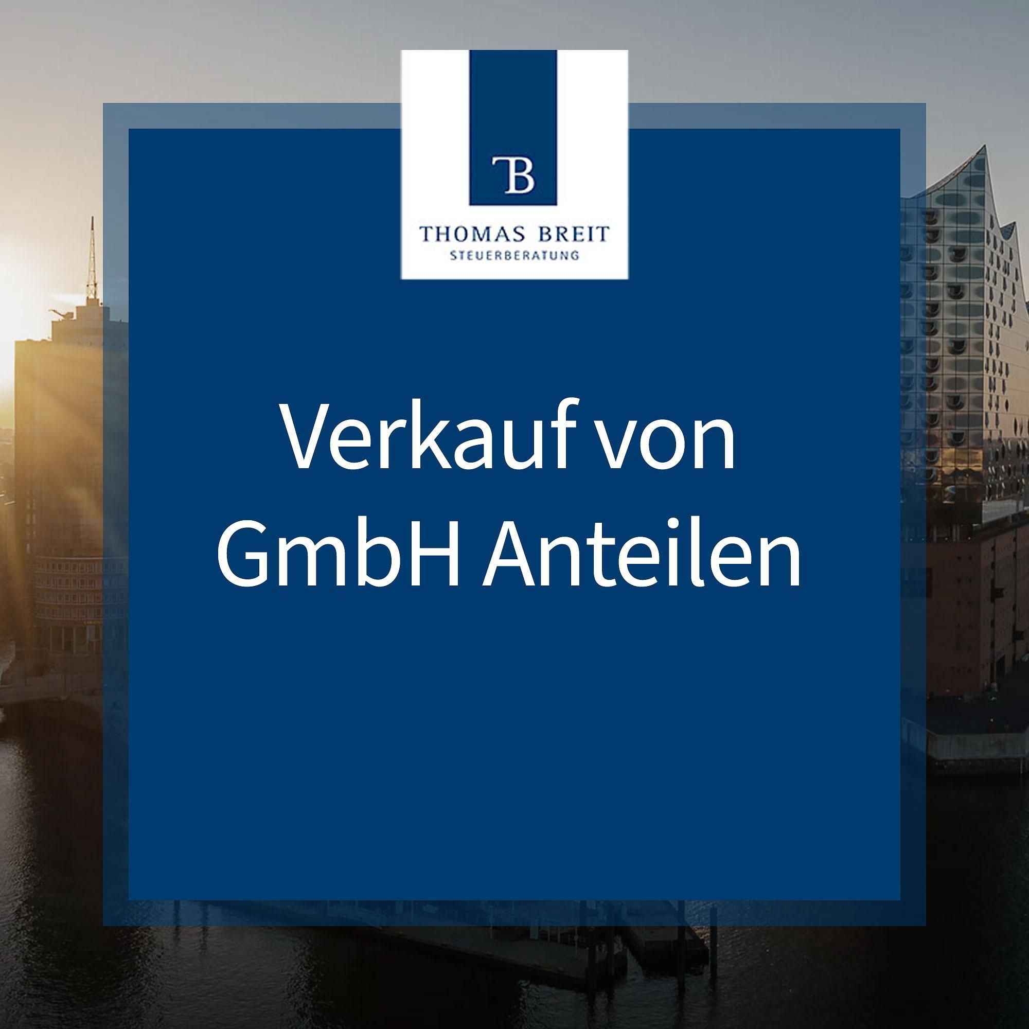 Verkauf von GmbH Anteilen | Thomas Breit Steuerberatung