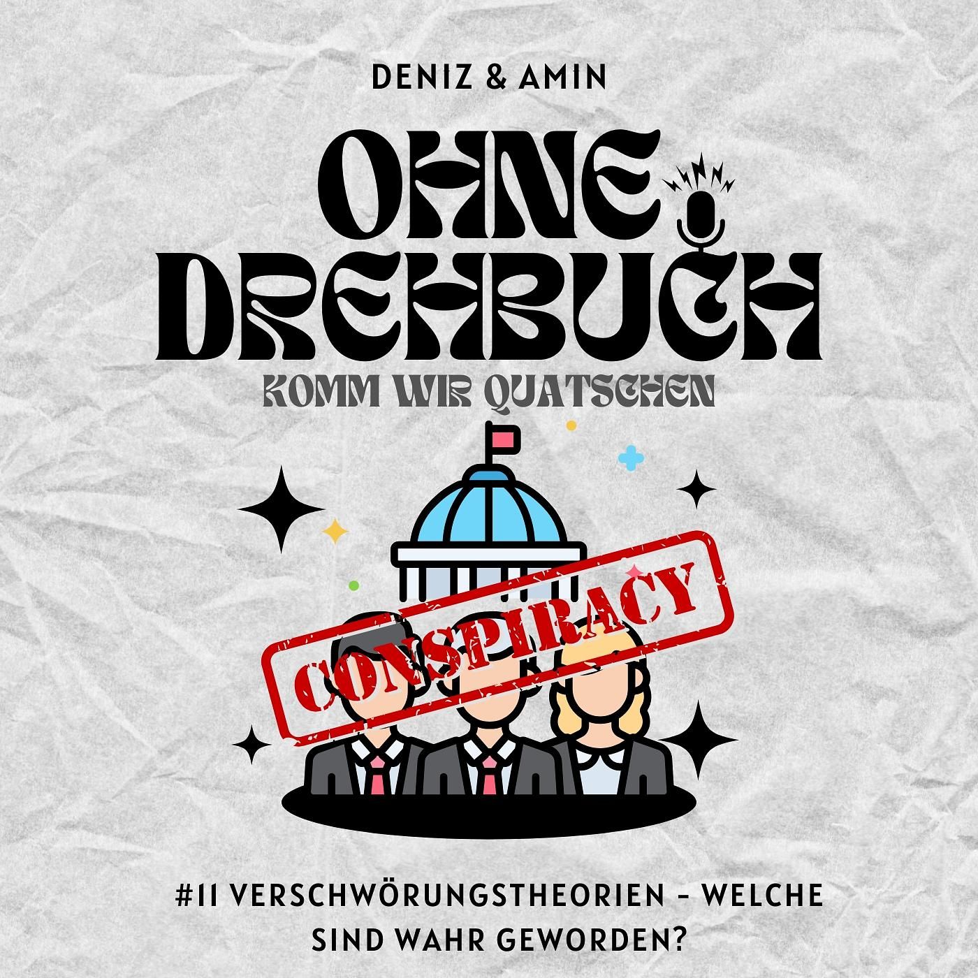 Verschwörungstheorien - Welche sind wahr geworden? | #11 Ohne Drehbuch Podcast