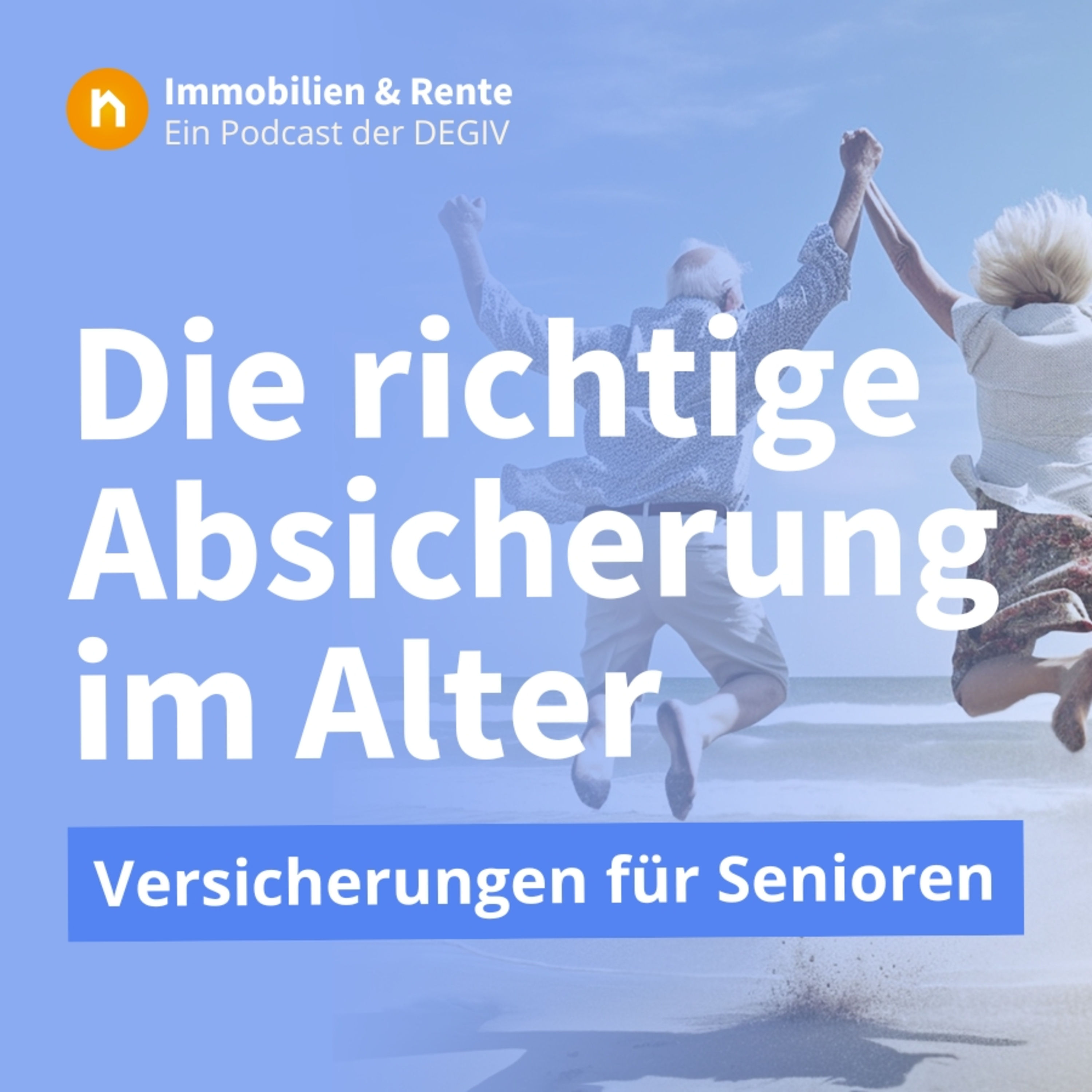 Versicherungen für Senioren: Die richtige Absicherung im Alter