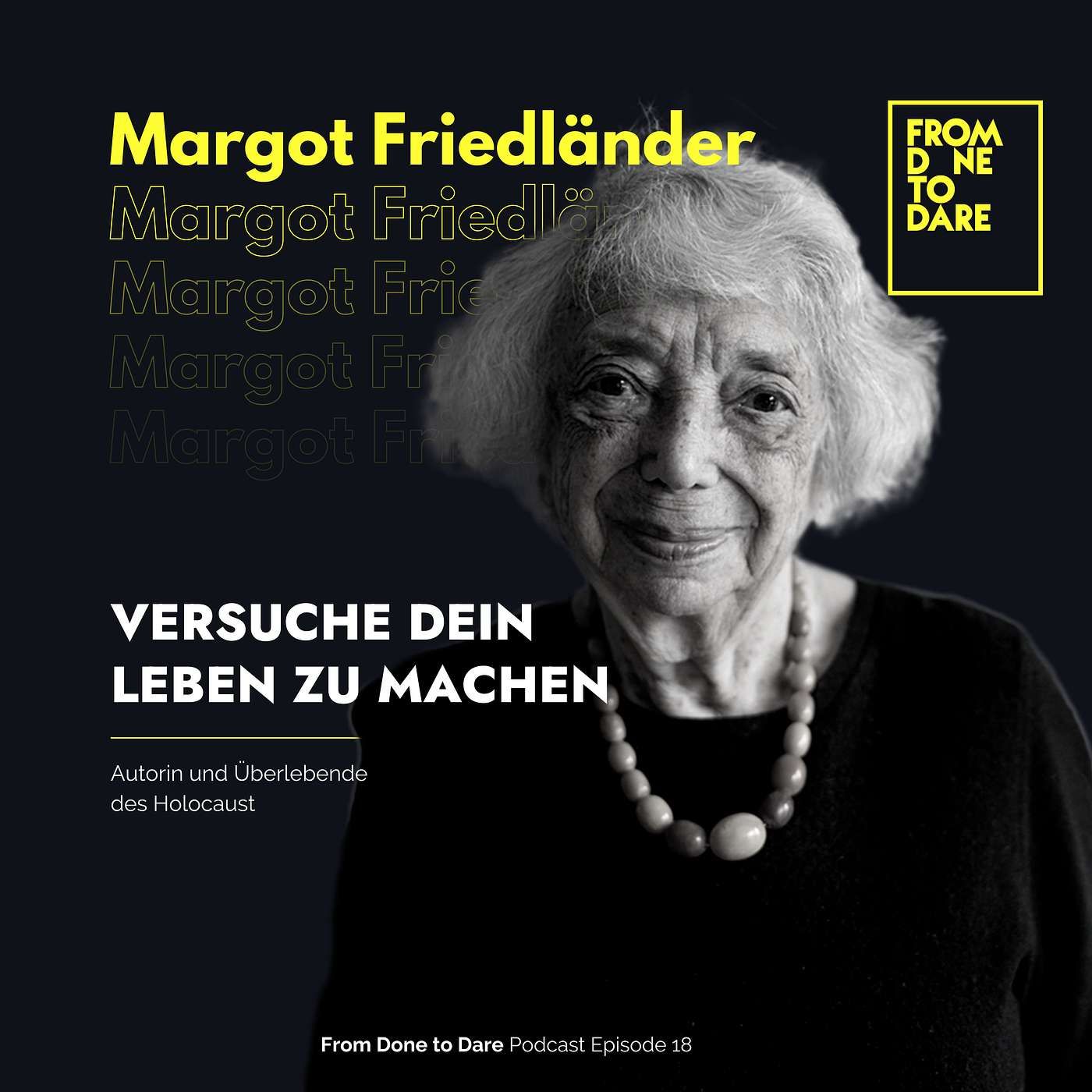 Versuche dein Leben zu machen | Margot Friedländer