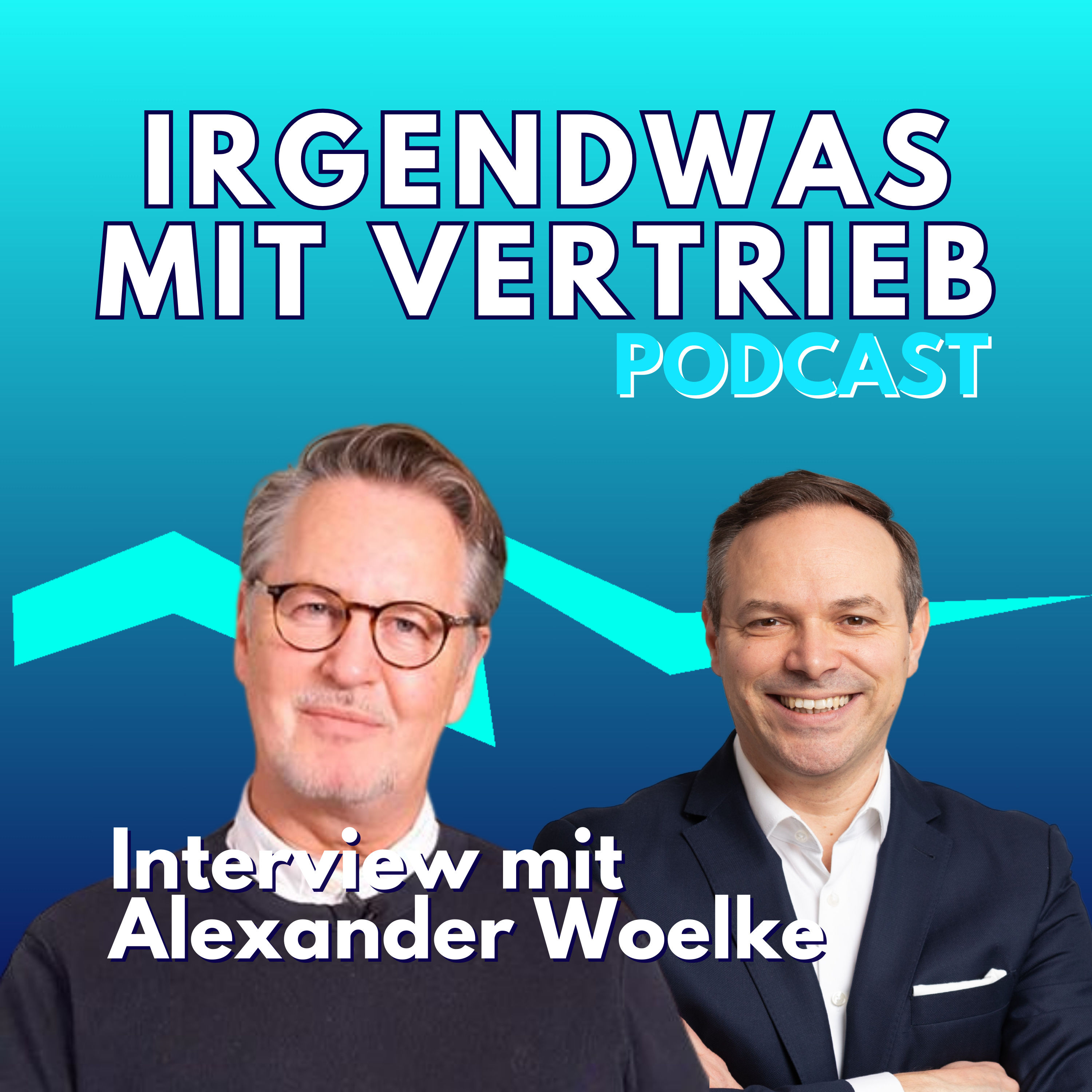 Vertrauen auf C-Level und die Macht des Personal Brandings im Vertrieb – Interview mit Alexander Wölke #103