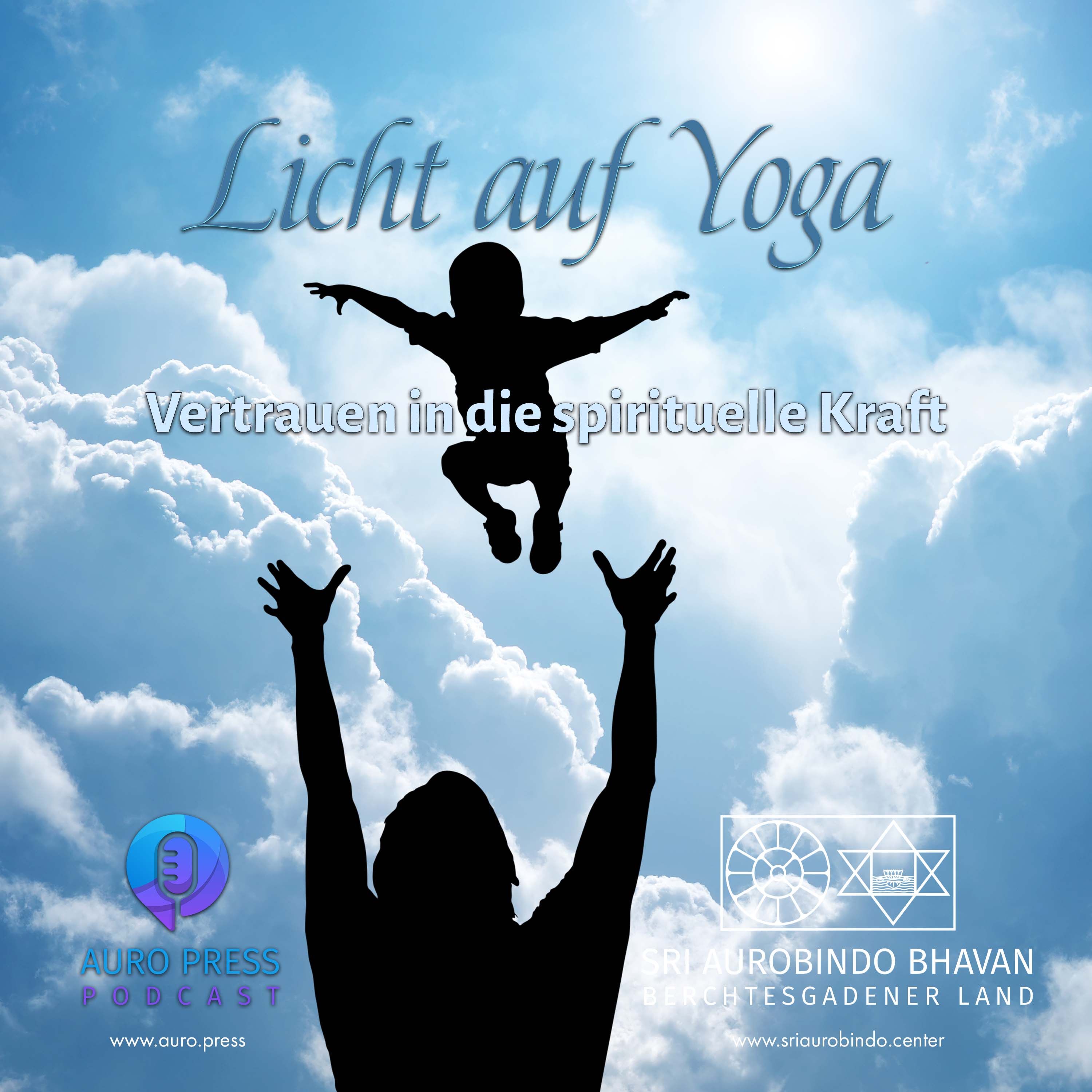 Vertrauen in die spirituelle Kraft (Die Mutter)