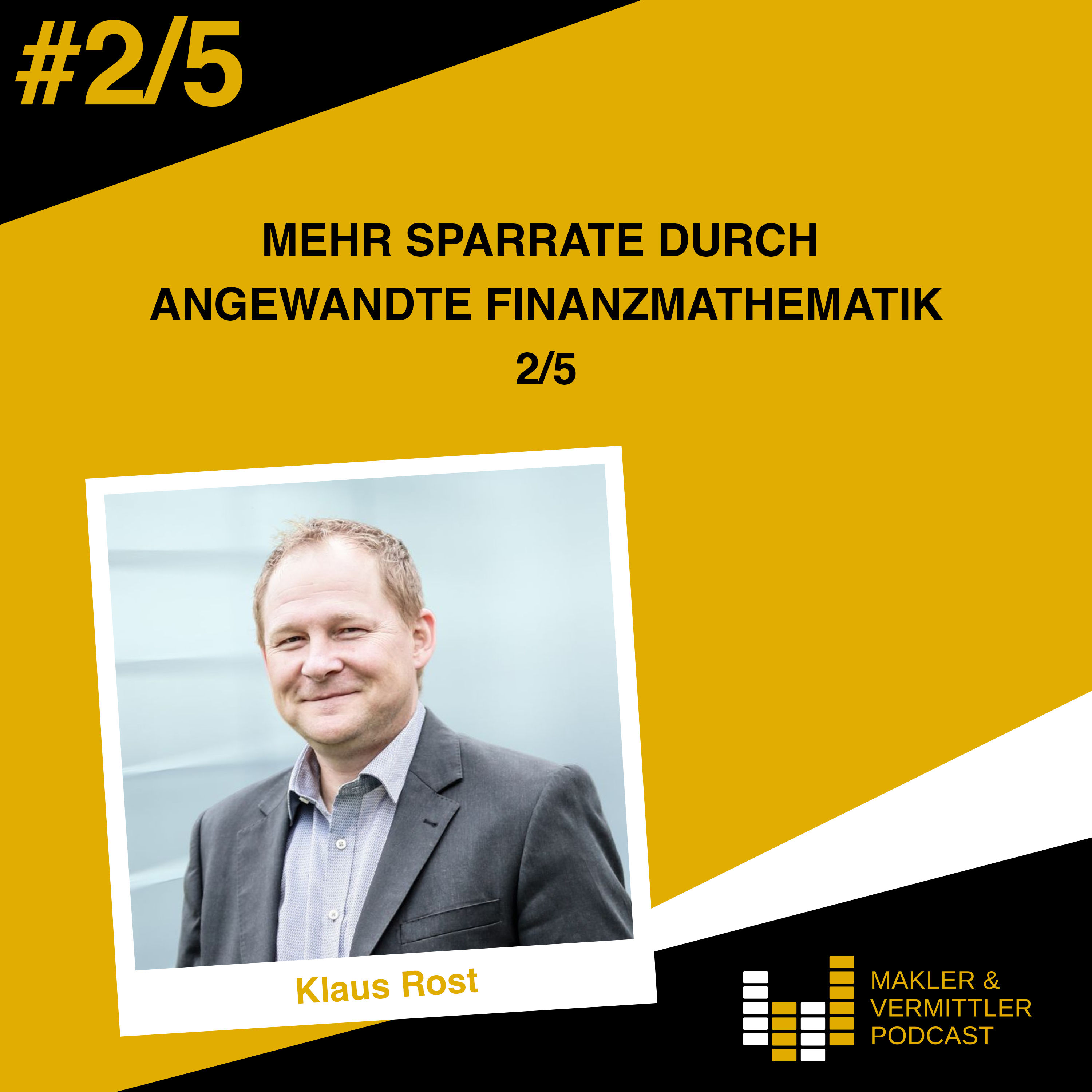 Vertriebsansatz: Mehr Sparrate durch angewandte Finanzmathematik 2/5