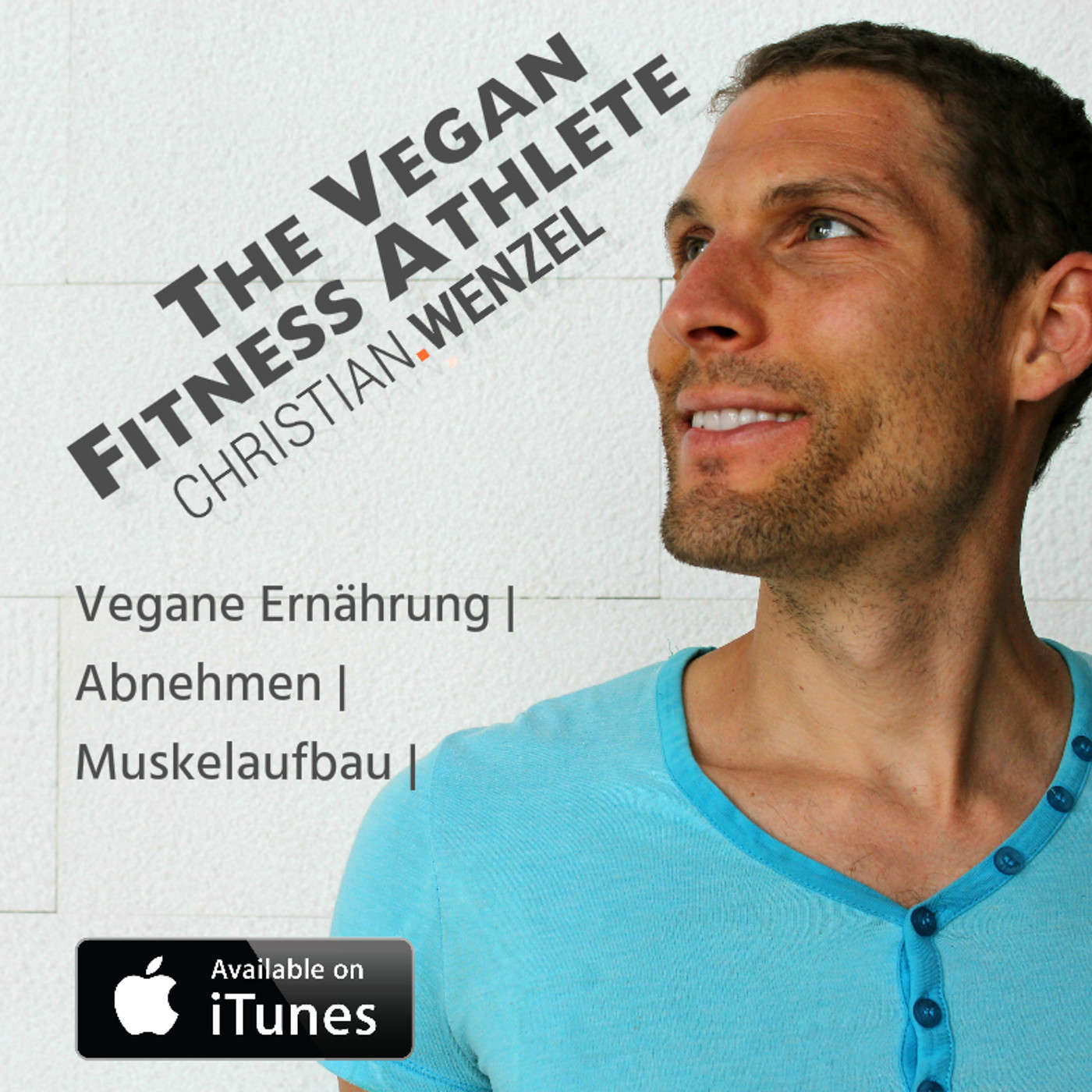 VFA000 - Intro The Vegan Fitness Athlete mit Christian Wenzel vegane Ernährung | Abnehmen | Muskelaufbau |