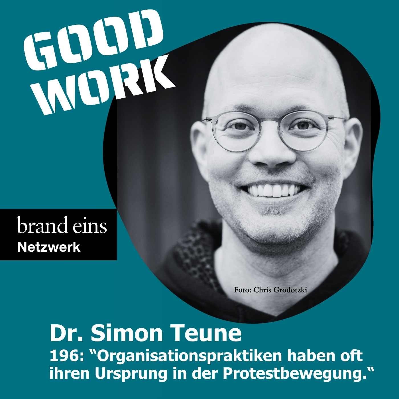 "Viele Praktiken, die wir in Organisationen sehen, haben ihren Ursprung in der Protestbewegung" mit Dr. Simon Teune