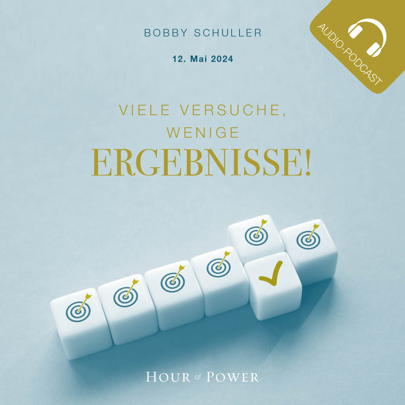 Viele Versuche, wenige Ergebnisse! - Predigt von Bobby Schuller