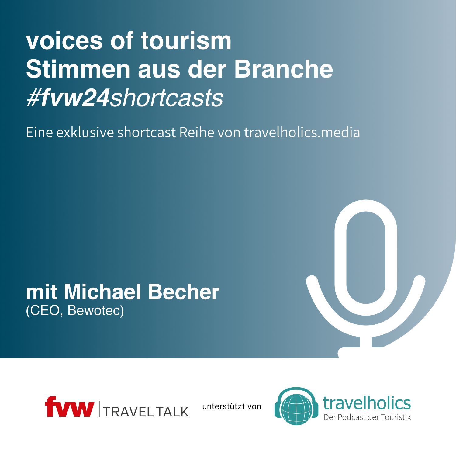 VOICES OF TOURISM - Die shortcasts zum fvw I TRAVELTALK Kongress