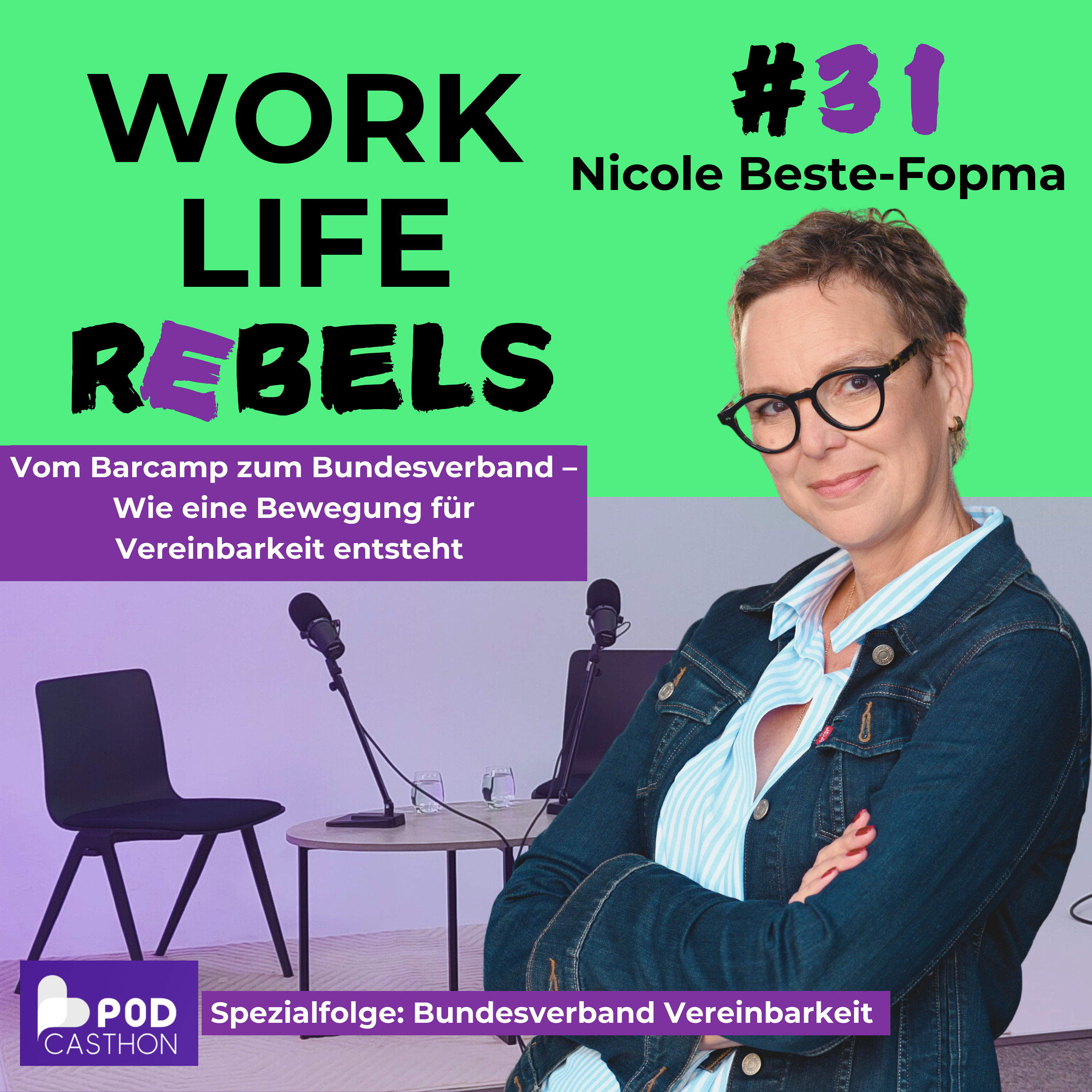 Vom Barcamp zum Bundesverband – Wie eine Bewegung für Vereinbarkeit entsteht mit Nicole Beste-Fopma - #31