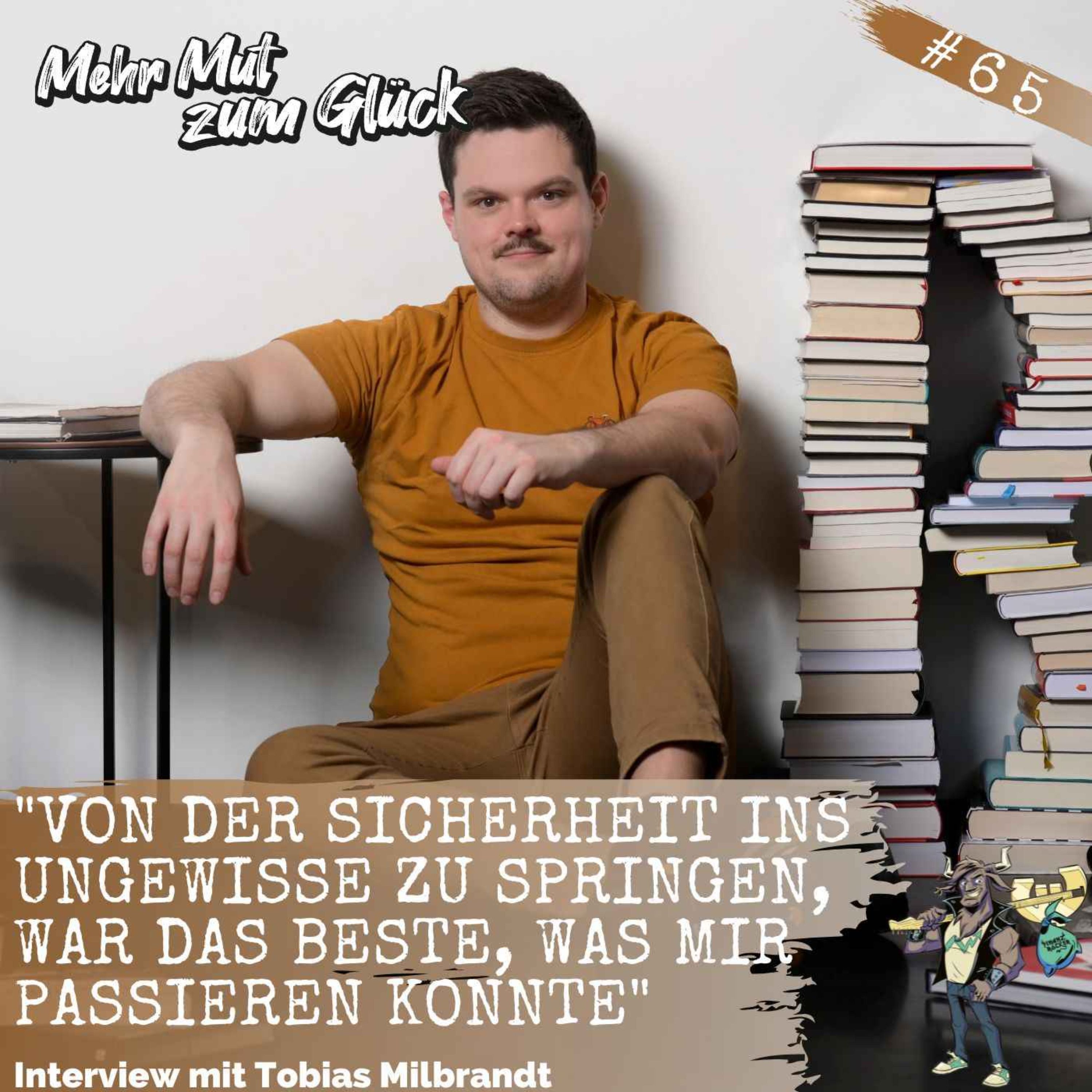 Beamtenstatus gekündigt, Bücher zur Berufung gemacht: Wie Tobias Milbrandt vom Steuerbeamten zum Buchmarketing-Unternehmer wurde