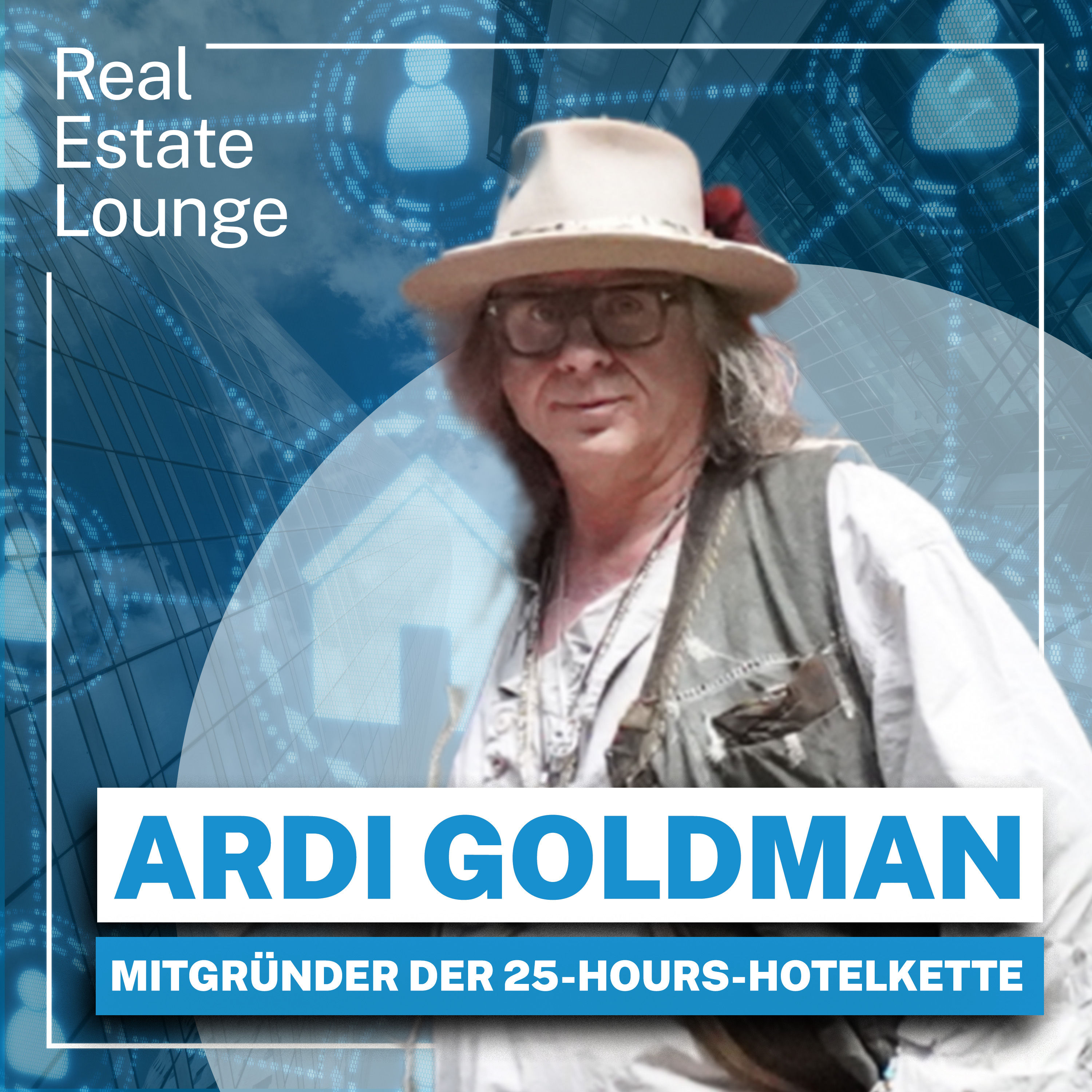 Vom Clubbesitzer zum Kultentwickler: Wie Ardi Goldman Erlebnis-Architektur entwickelt (Teil 2)